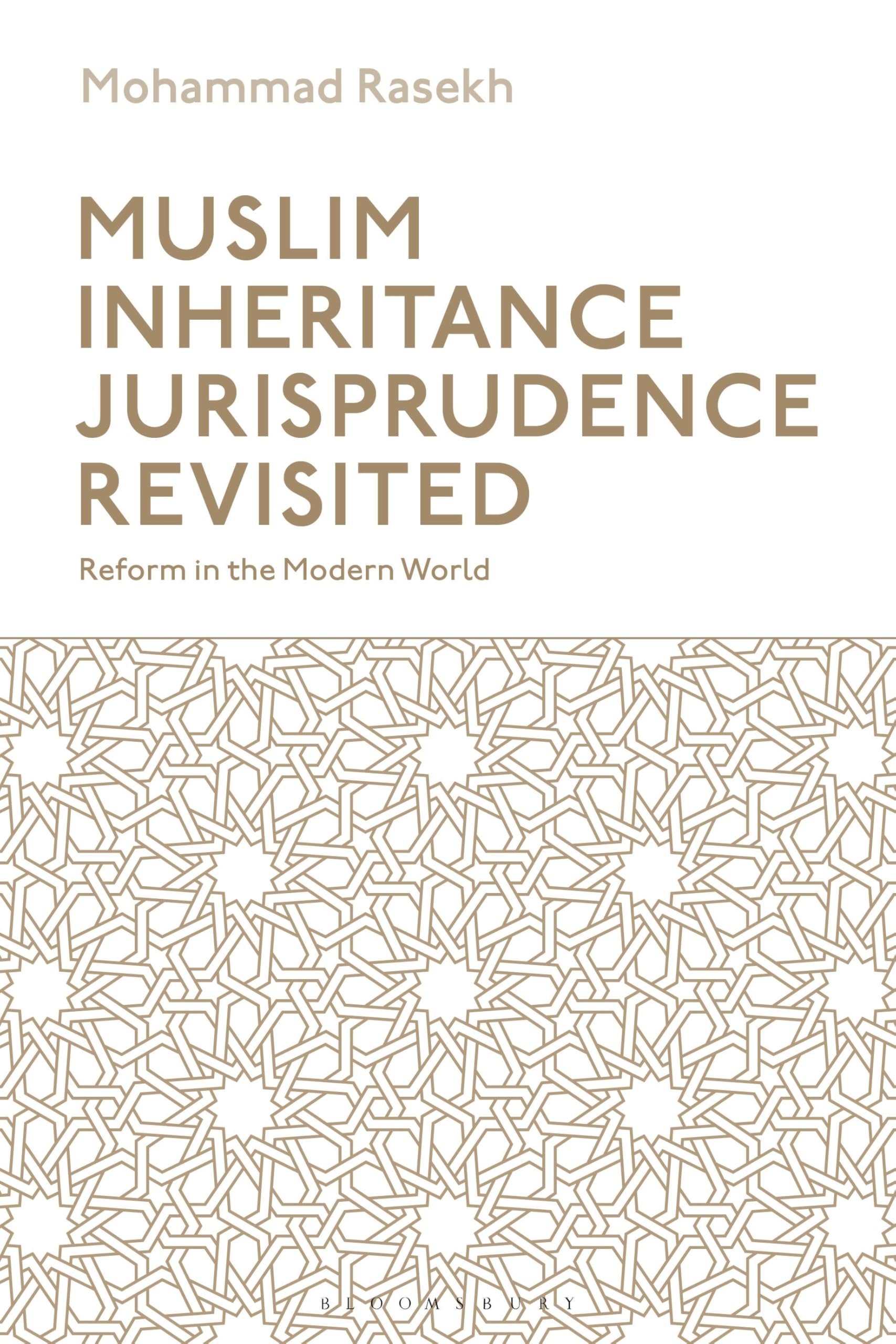 Muslim Inheritance Jurisprudence Revisited: Reform in the Modern World