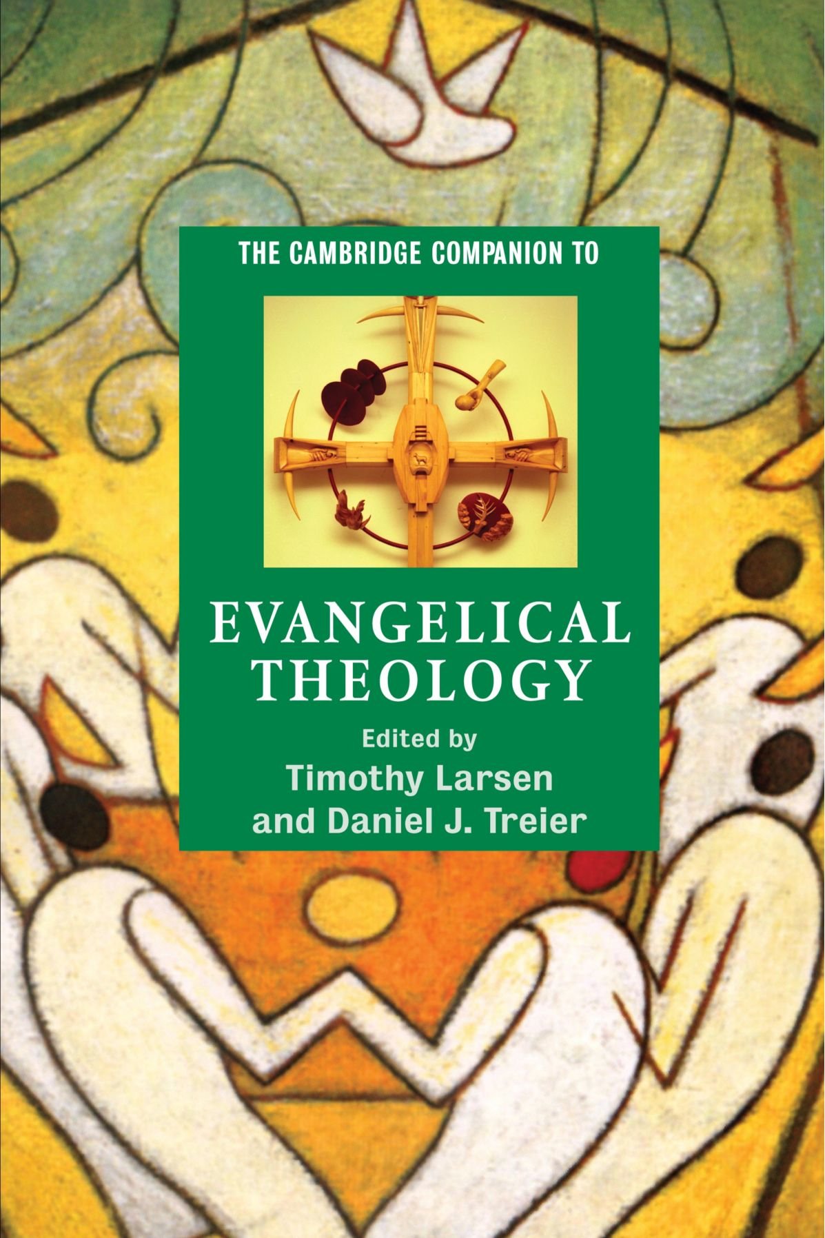 The Cambridge Companion to Evangelical Th- 0521609747, Timothy Larsen, paperback