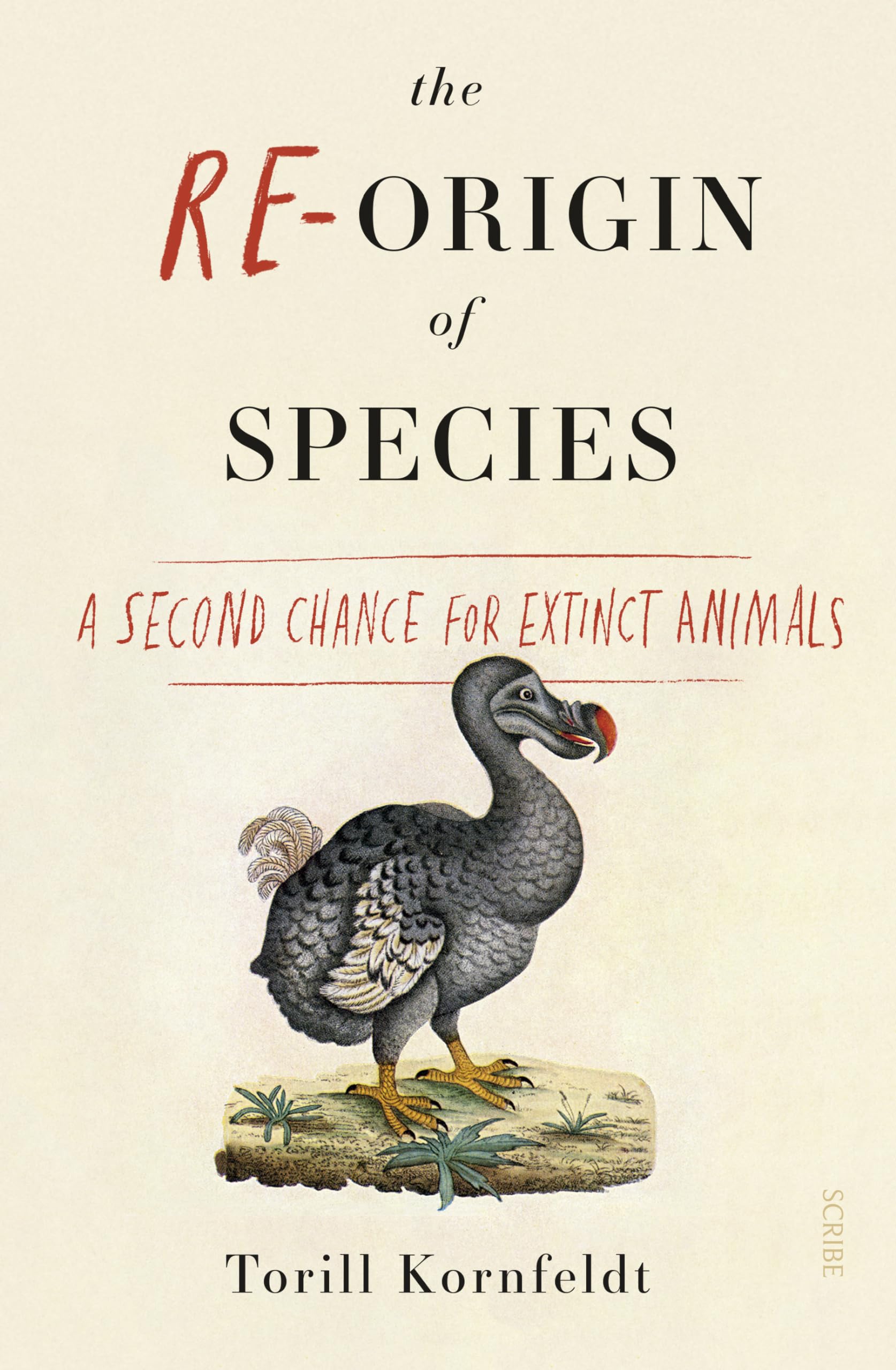 Buy The Re-Origin of Species: a second chance for extinct animals — BookShops.in