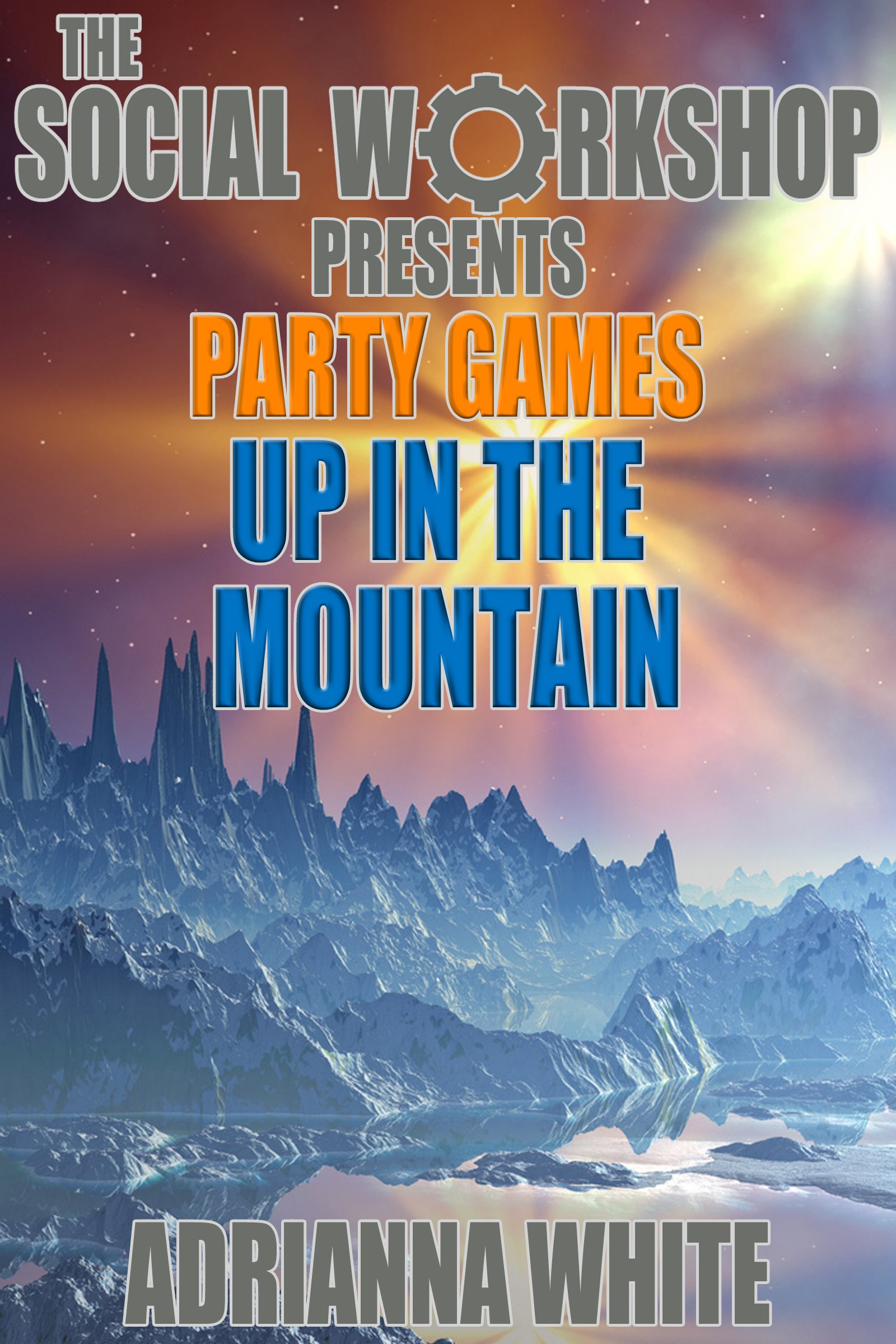 Up in the Mountain (The Social Workshop) (Party Games)
