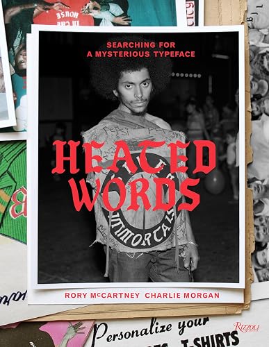 Heated Words: Searching for a Mysterious Typeface