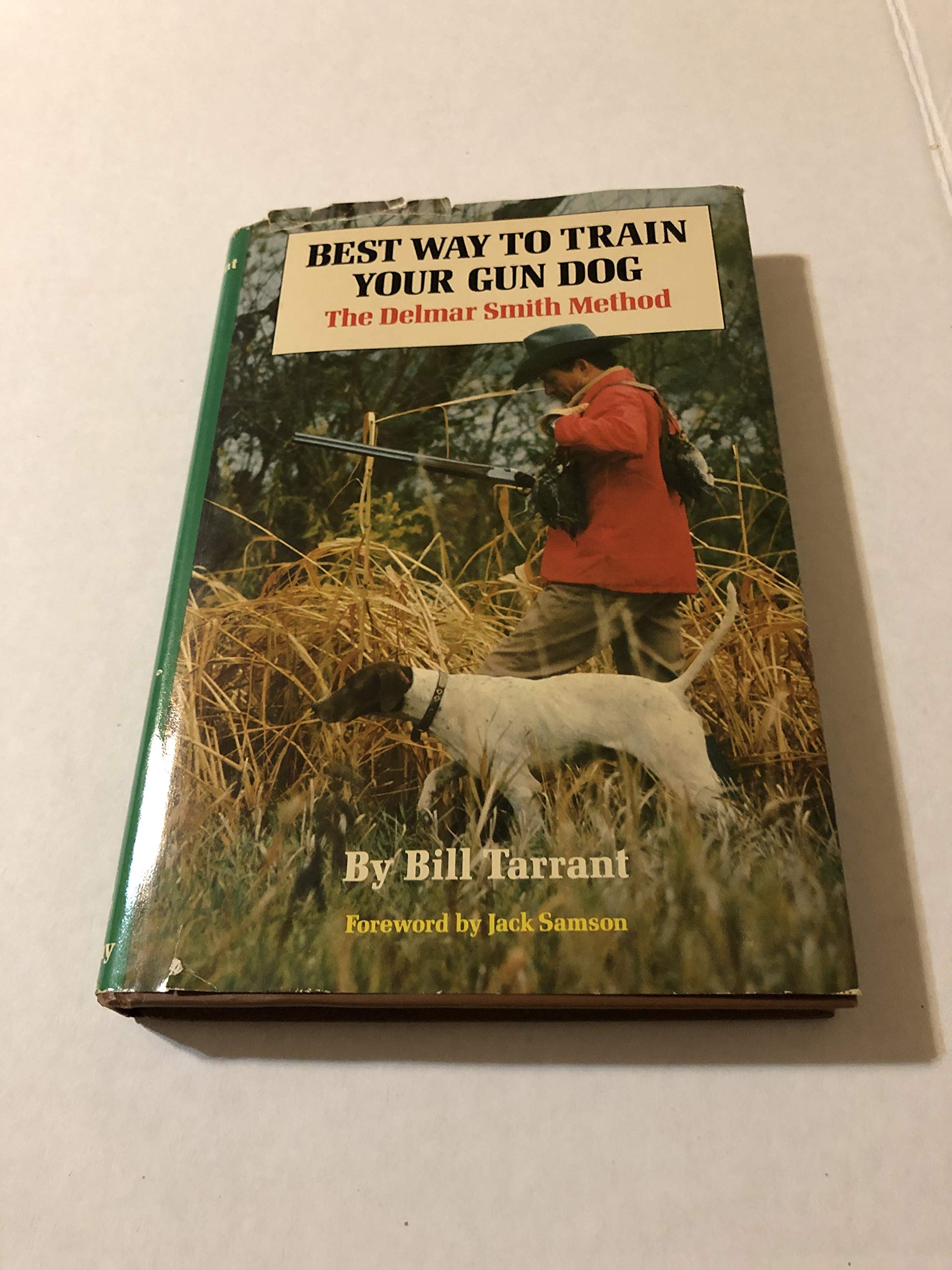 Best way to train your gun dog Bill Tarrant