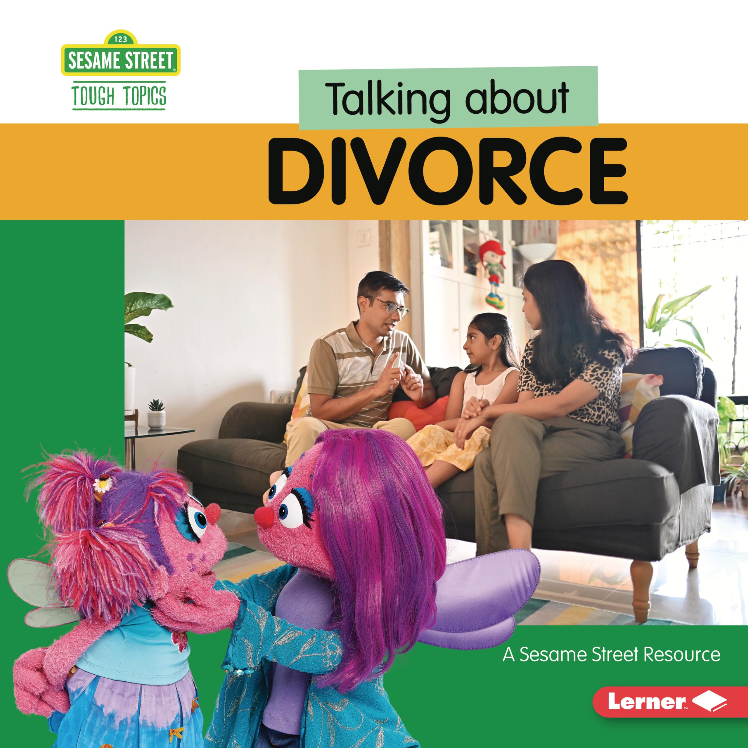 Talking about Divorce: A Sesame Street ® Resource (Sesame Street ® Tough Topics)