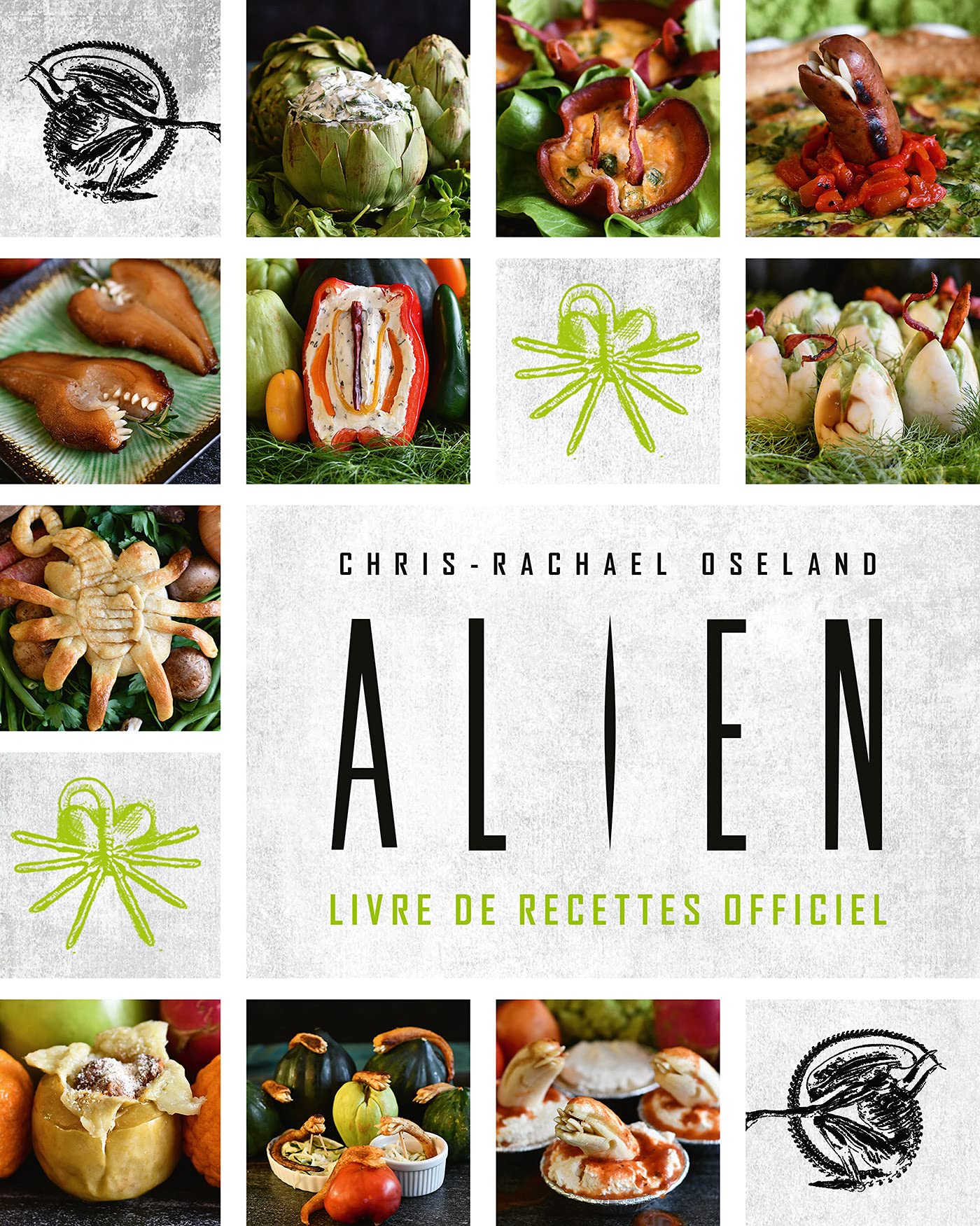 Alien, le livre de recettes officiel: Les recettes officielles