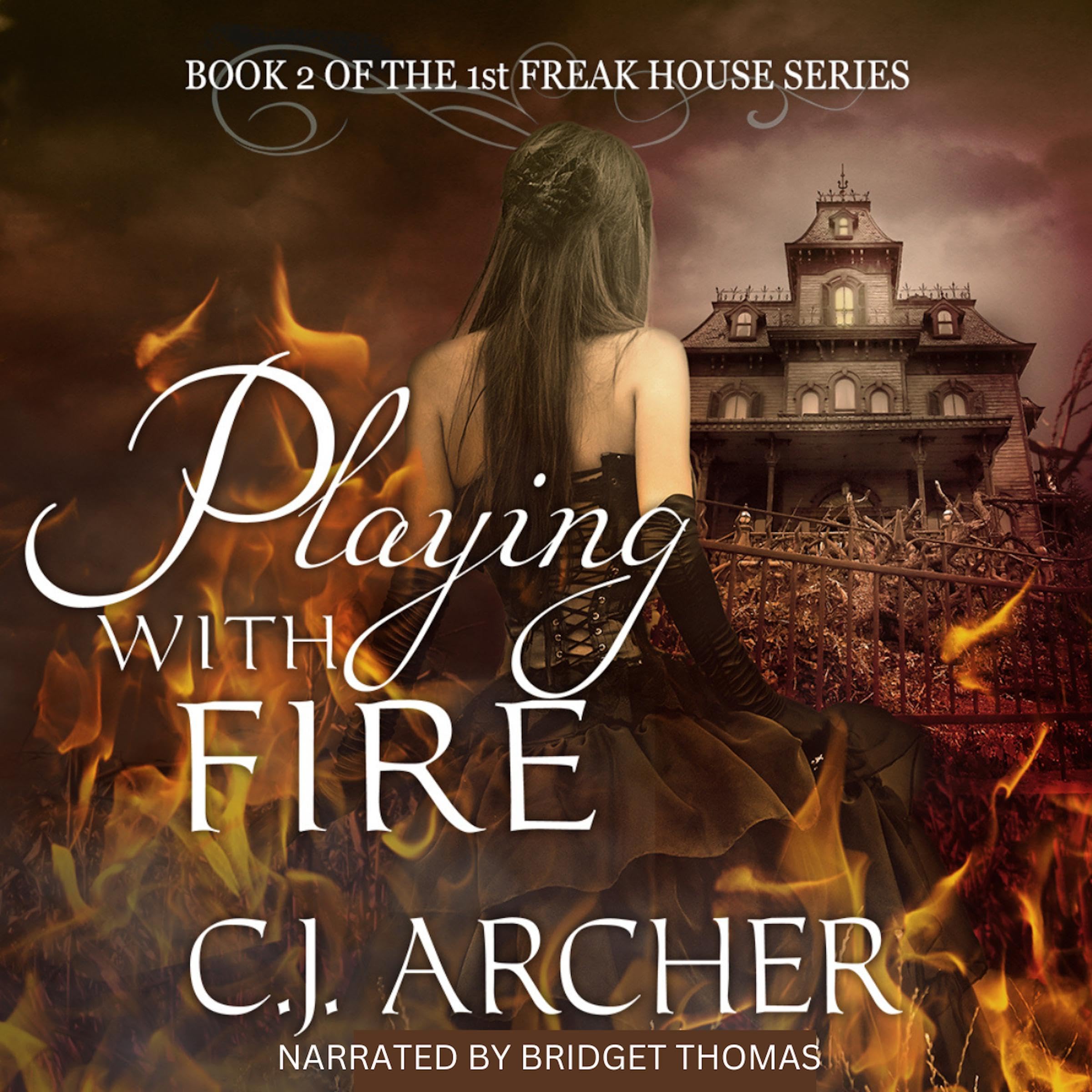 Cover art for Playing with Fire: The 1st Freak House Trilogy, Book 2