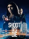 Shoot or Die
