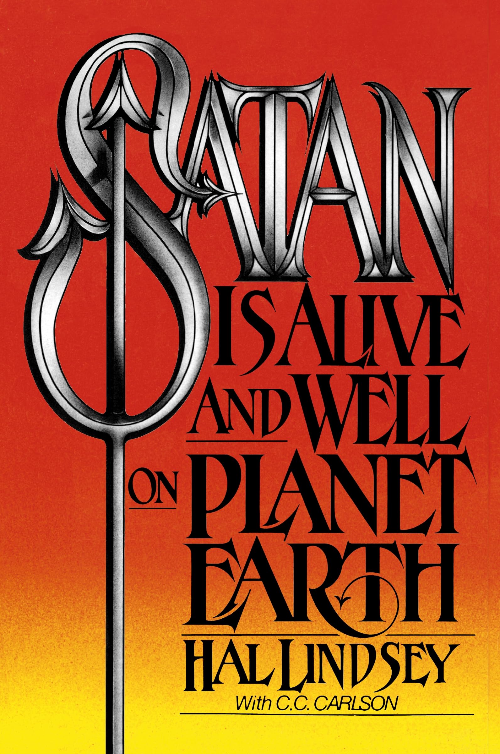 Satan Is Alive and Well on Planet Earth: Discovering Your God-Given Shape to Make a Difference in the World