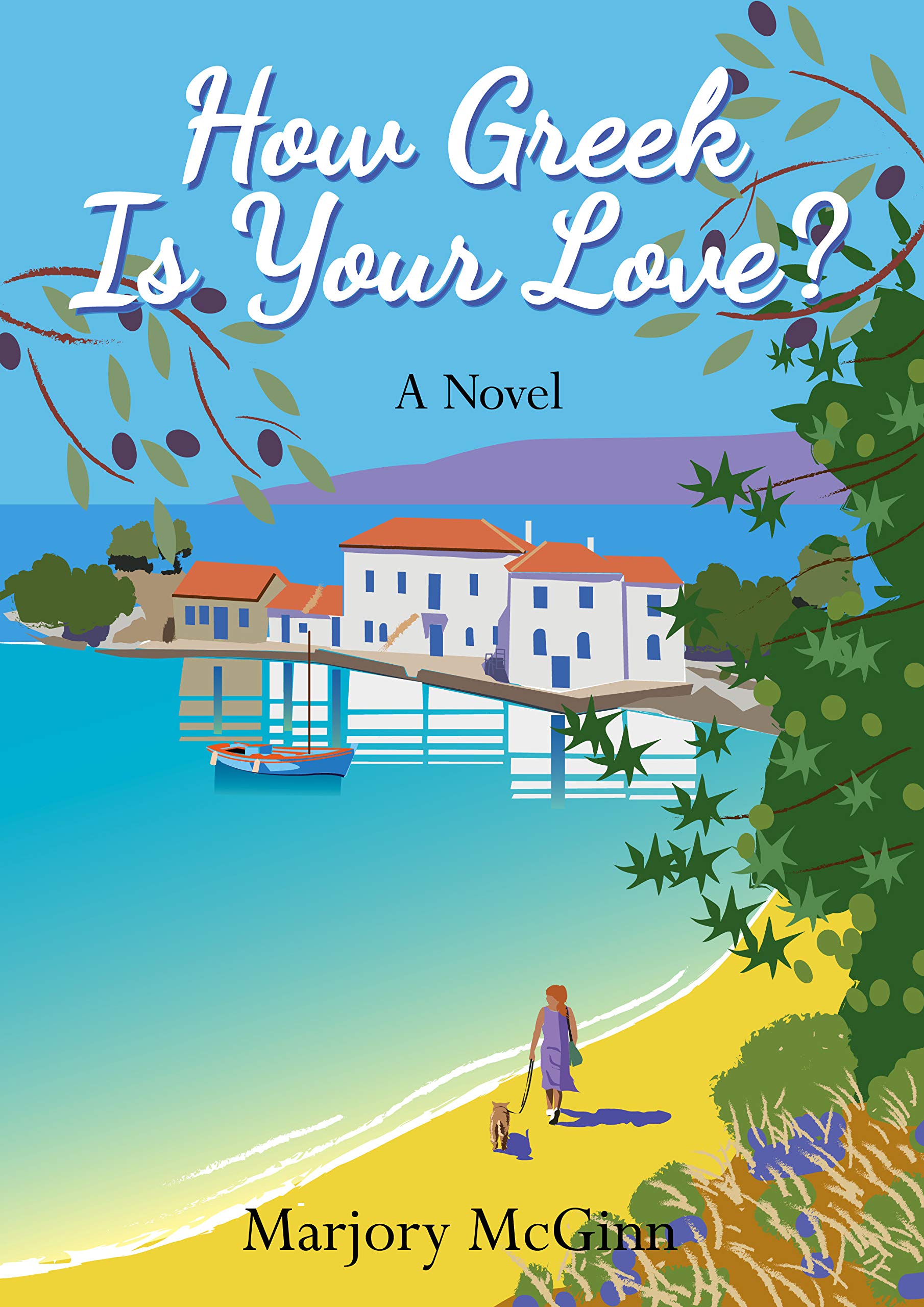 How Greek Is Your Love?: A thrilling holiday read laced with intrigue and romance (Bronte in Greece Book 2)