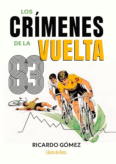 Los crímenes de la Vuelta 83