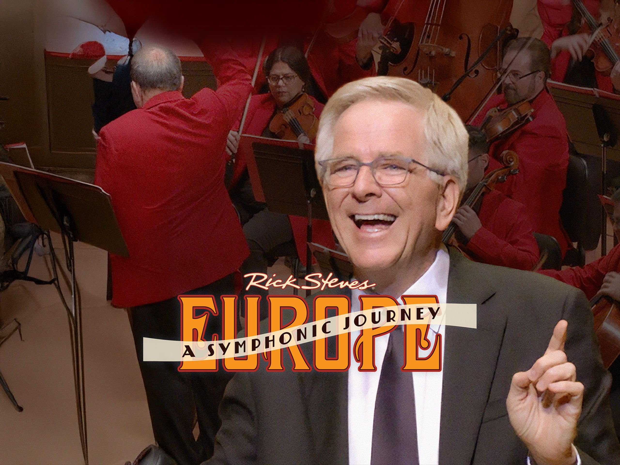 Rick Steves' Europe: A Symphonic Journey