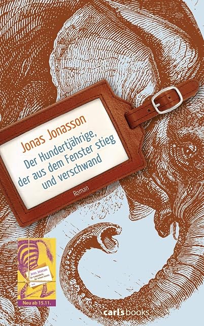 Portada de Der Hundertjahrige Der Aus Dem Fenster Stieg Und Verschwand