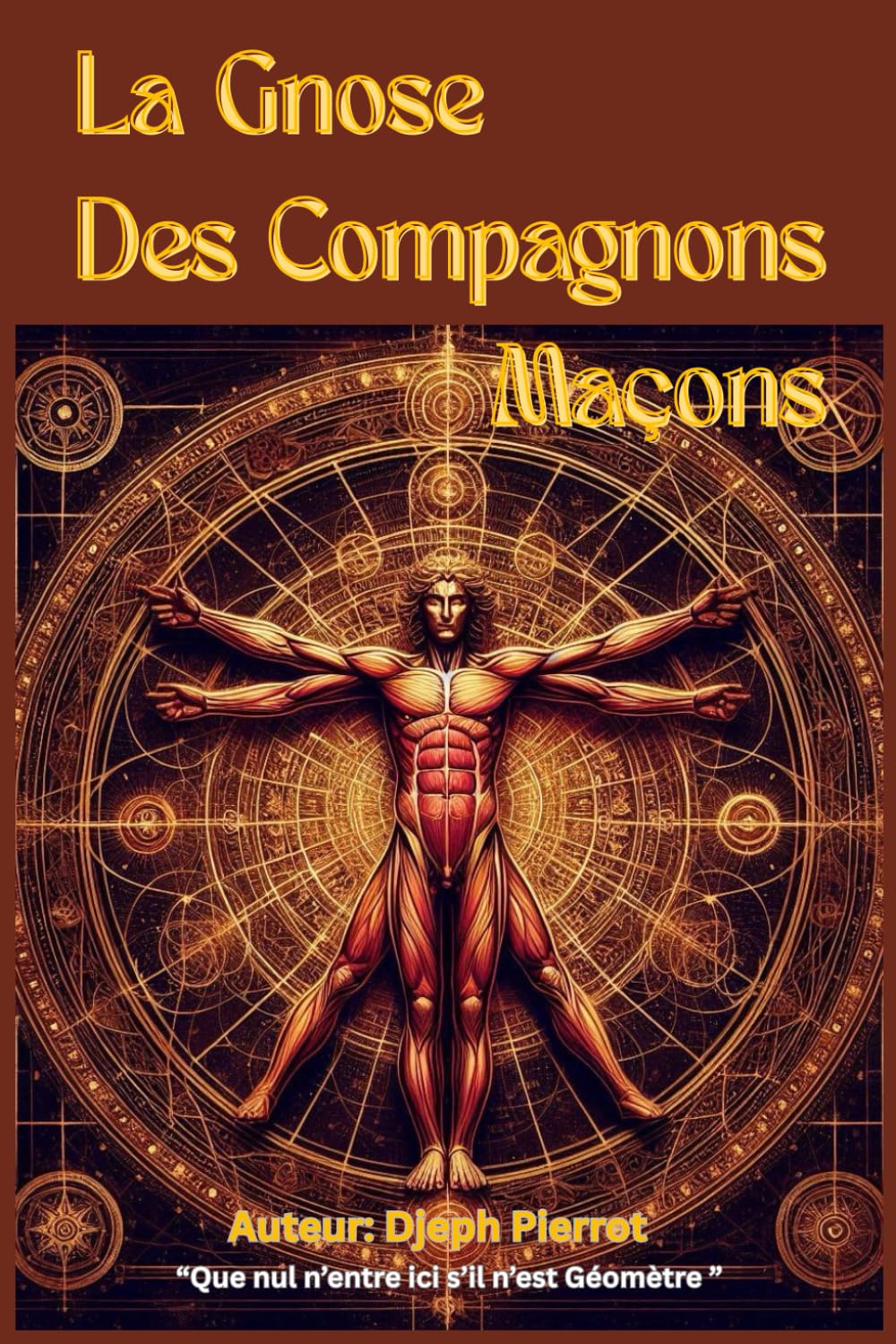 La Gnose des Compagnons Macon (French Edition)      Paperback – December 10, 2025