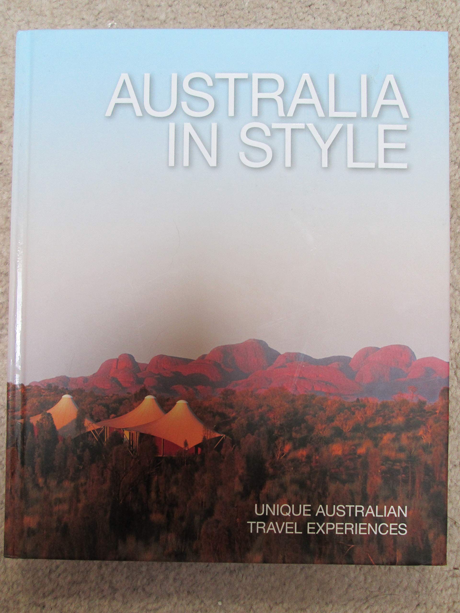 Australia In Style: Unique Australian Travel Experiences