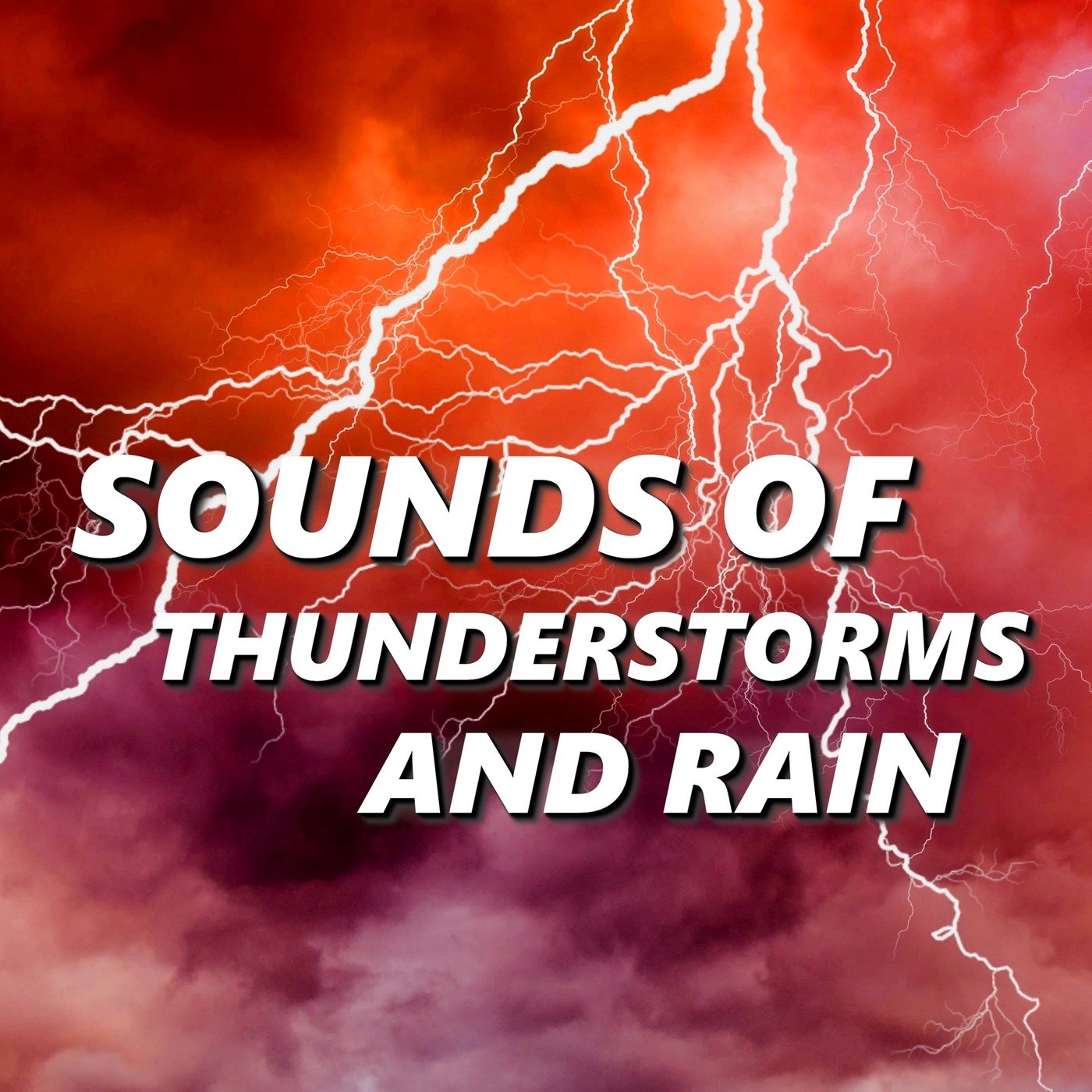 Sounds of Thunderstorms & Rain