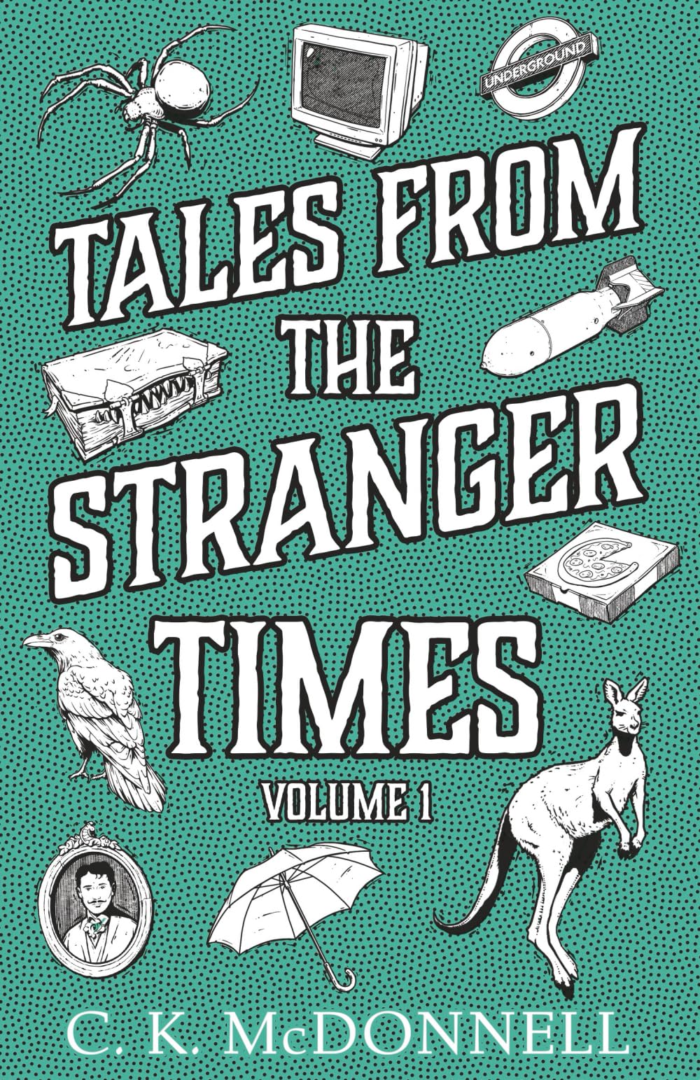 Tales from The Stranger Times: Volume 1