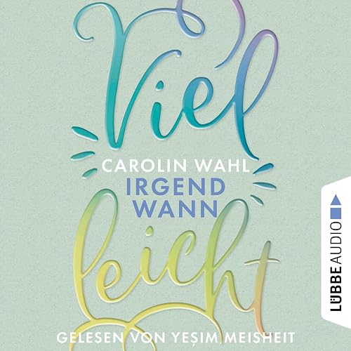 Vielleicht Irgendwann: Vielleicht 3