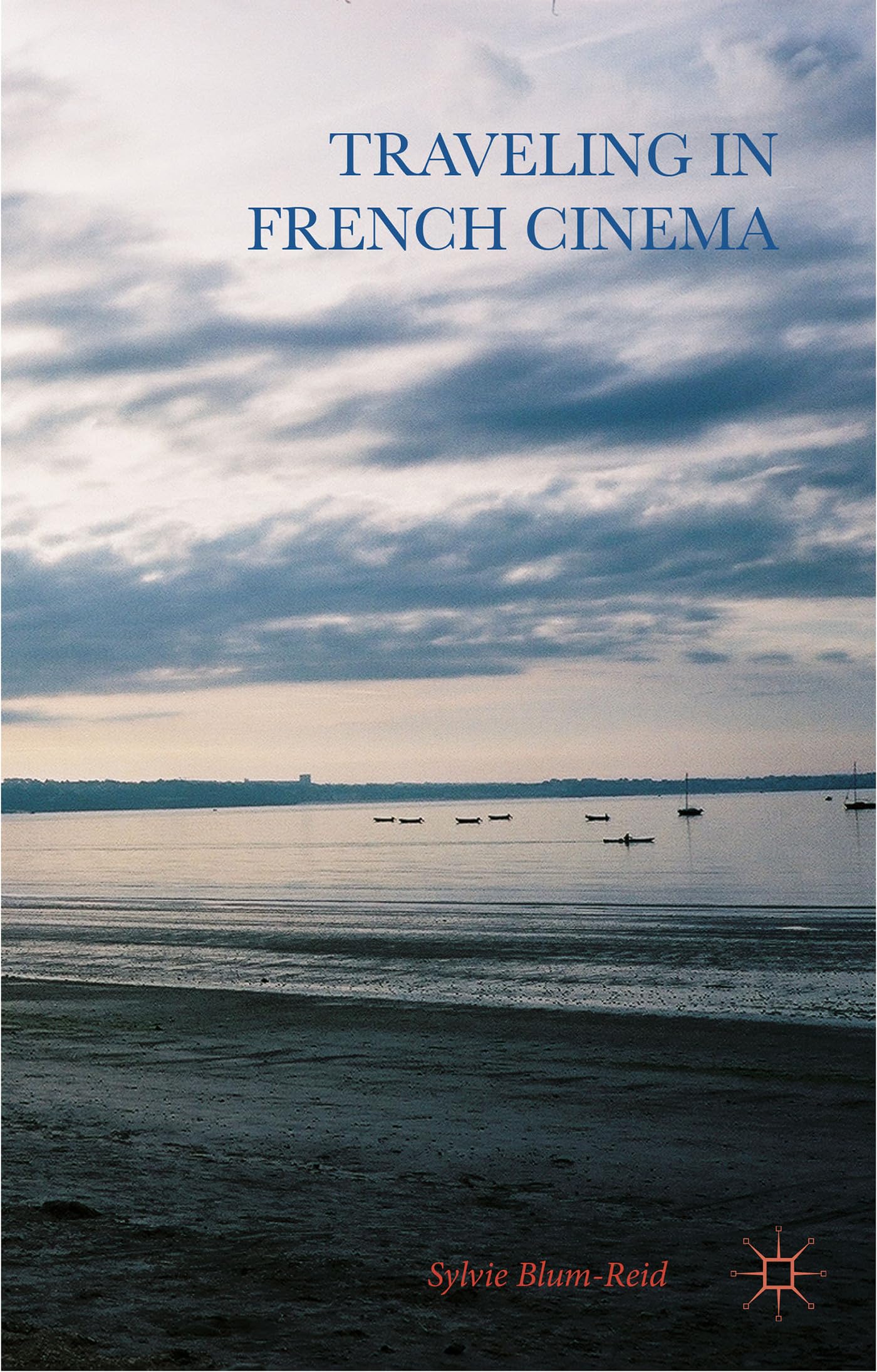 Traveling in French Cinema analyse voyage cinématographique critique film français