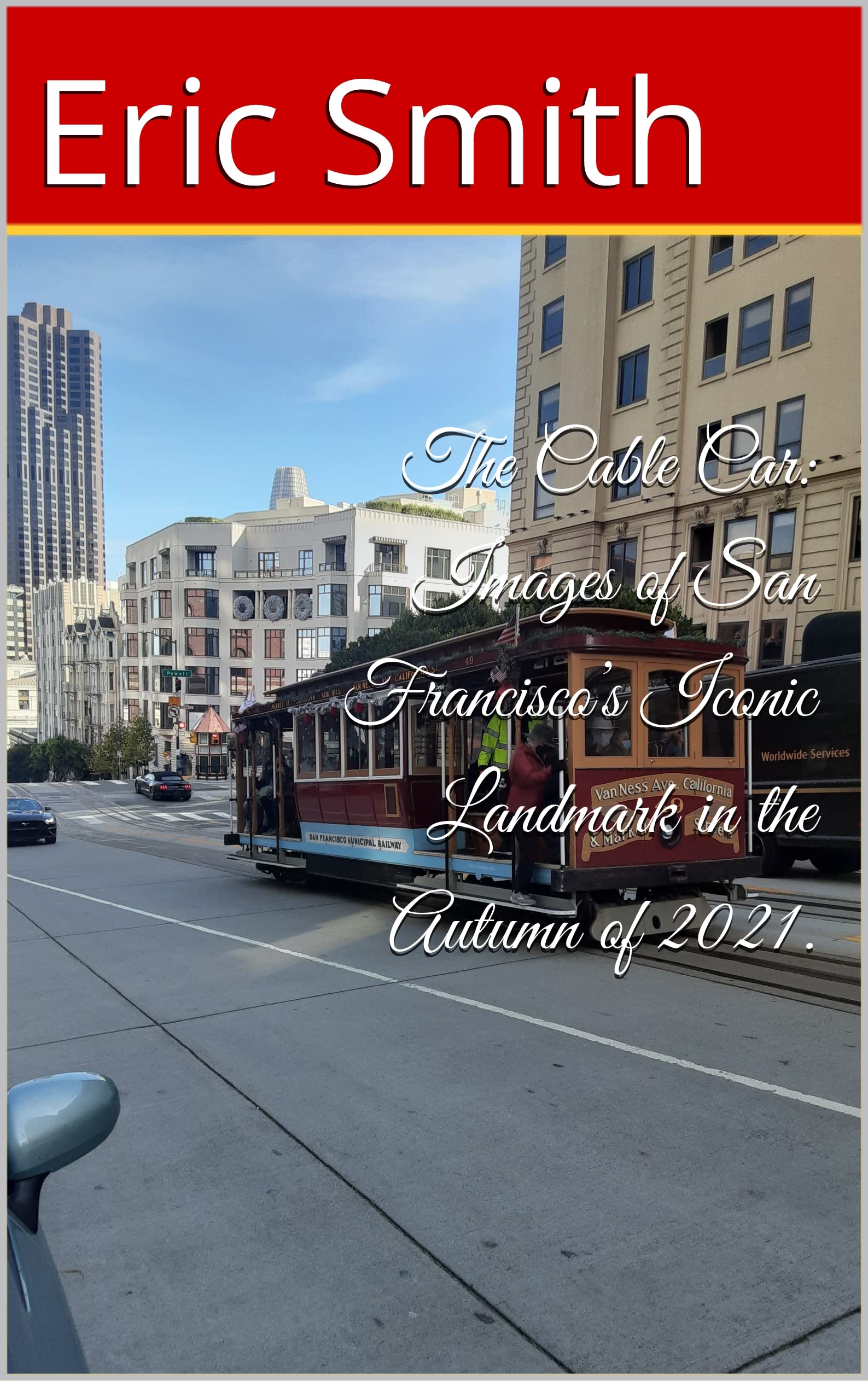 San Francisco Cable Car images de l'emblématique monument américain