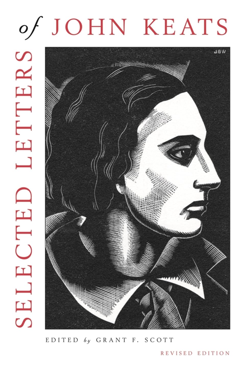 Selected Letters of John Keats: Based on the texts of Hyder Edward Rollins, Revised Edition