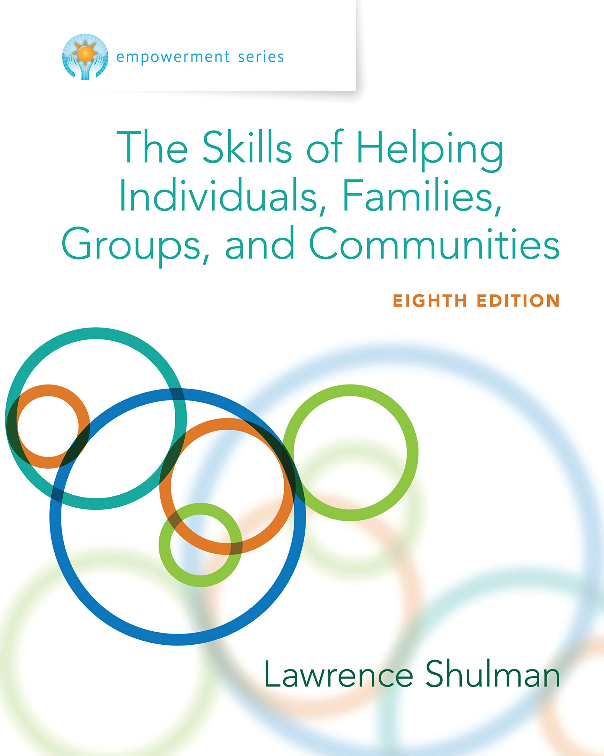 Empowerment Series: The Skills of Helping Individuals, Families, Groups, and Communities, Enhanced