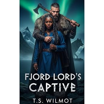 Fjord Lord's Captive Audiobook by T.S. Wilmot episode artwork