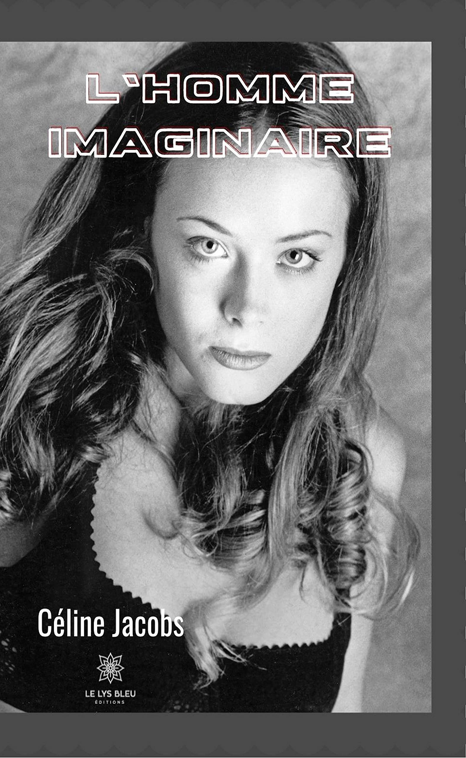 L'homme imaginaire: Romance (French Edition)