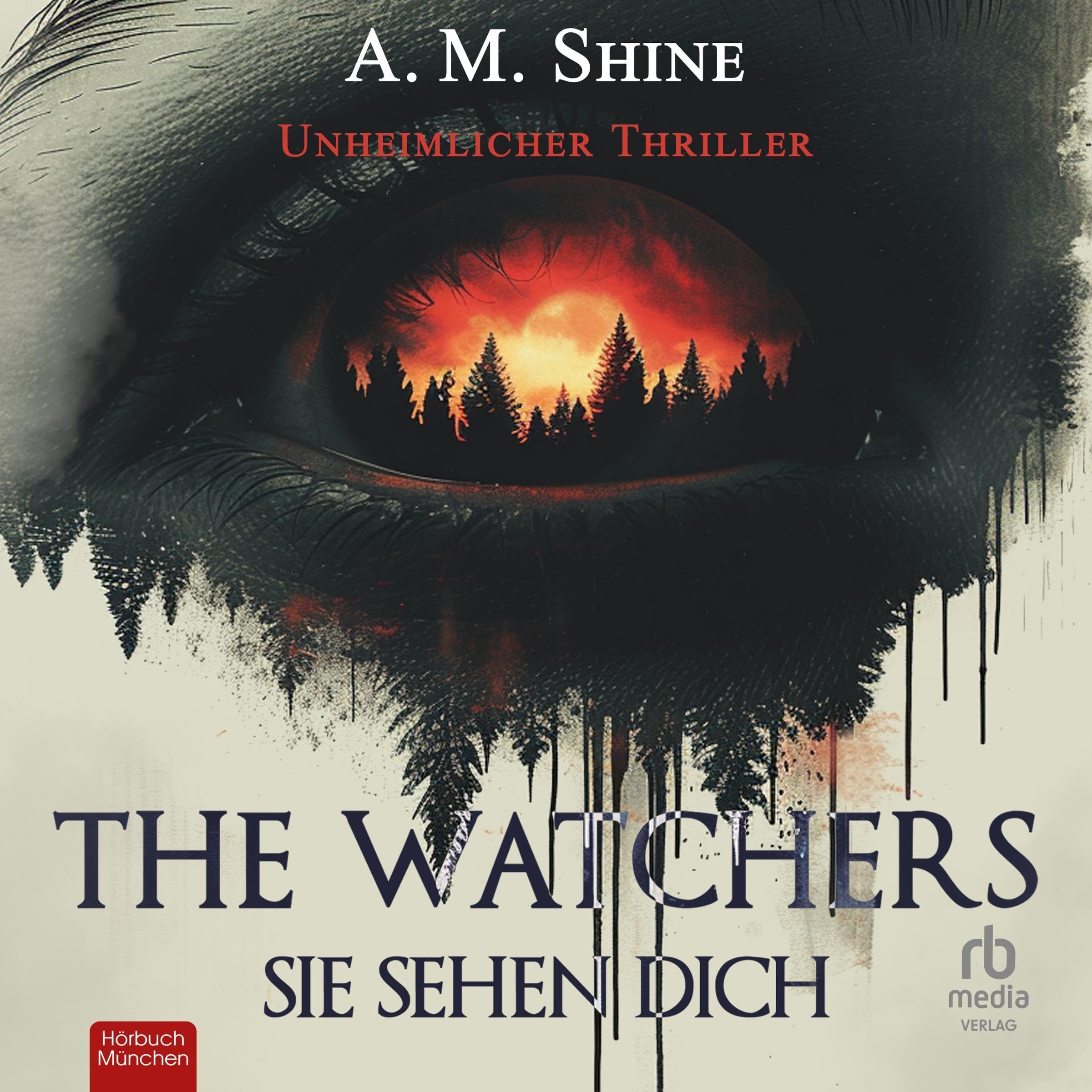 The Watchers: Sie sehen dich [The Watchers: You Can't See Them. But They See Everything.]