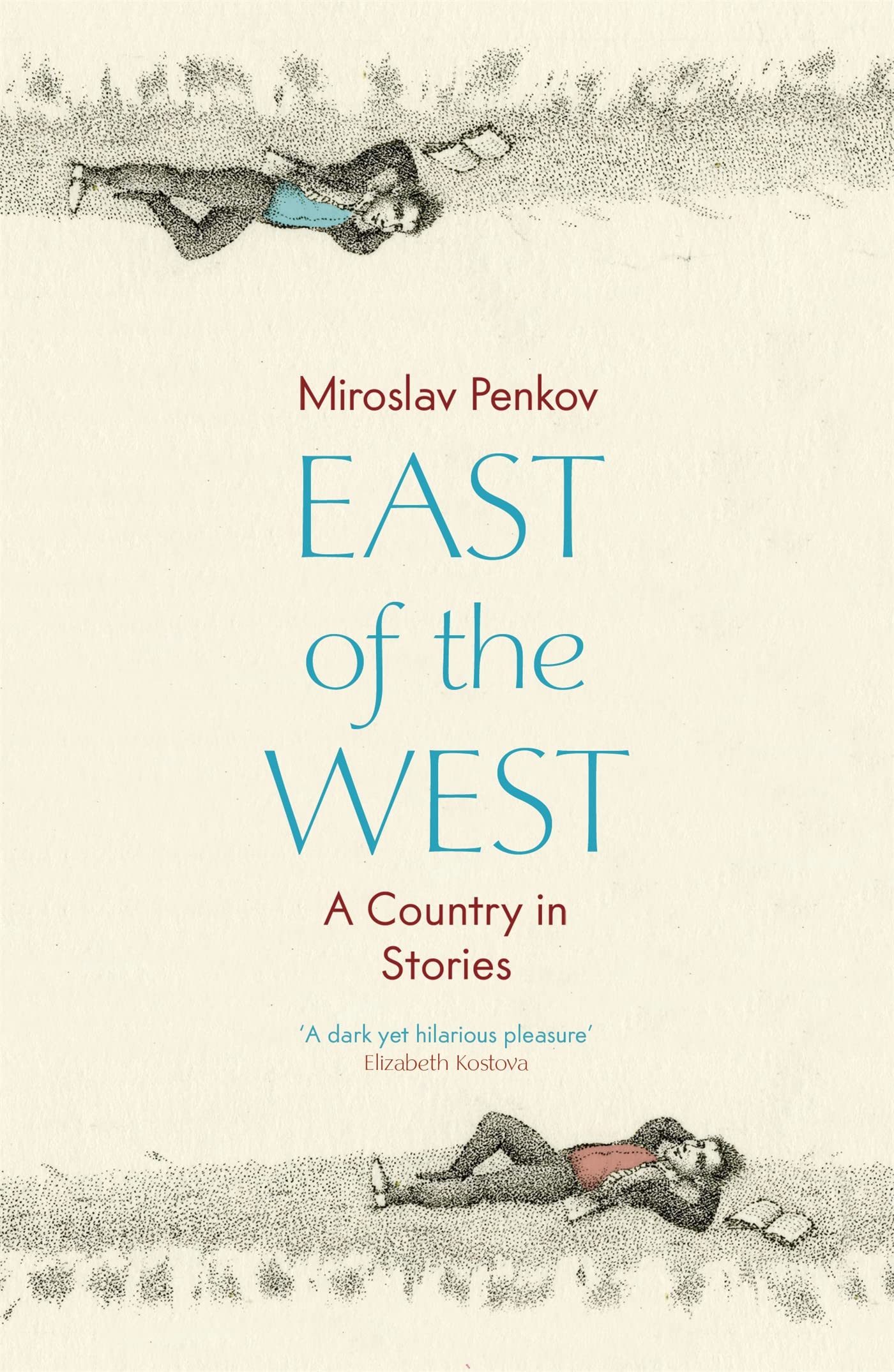 East of the West By Miroslav Penkov. 9781444733730