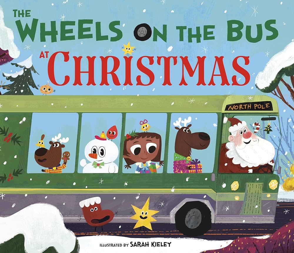 Amazon.com: The Wheels on the Bus at Christmas: 9780593174852: Kieley, Sarah: Books