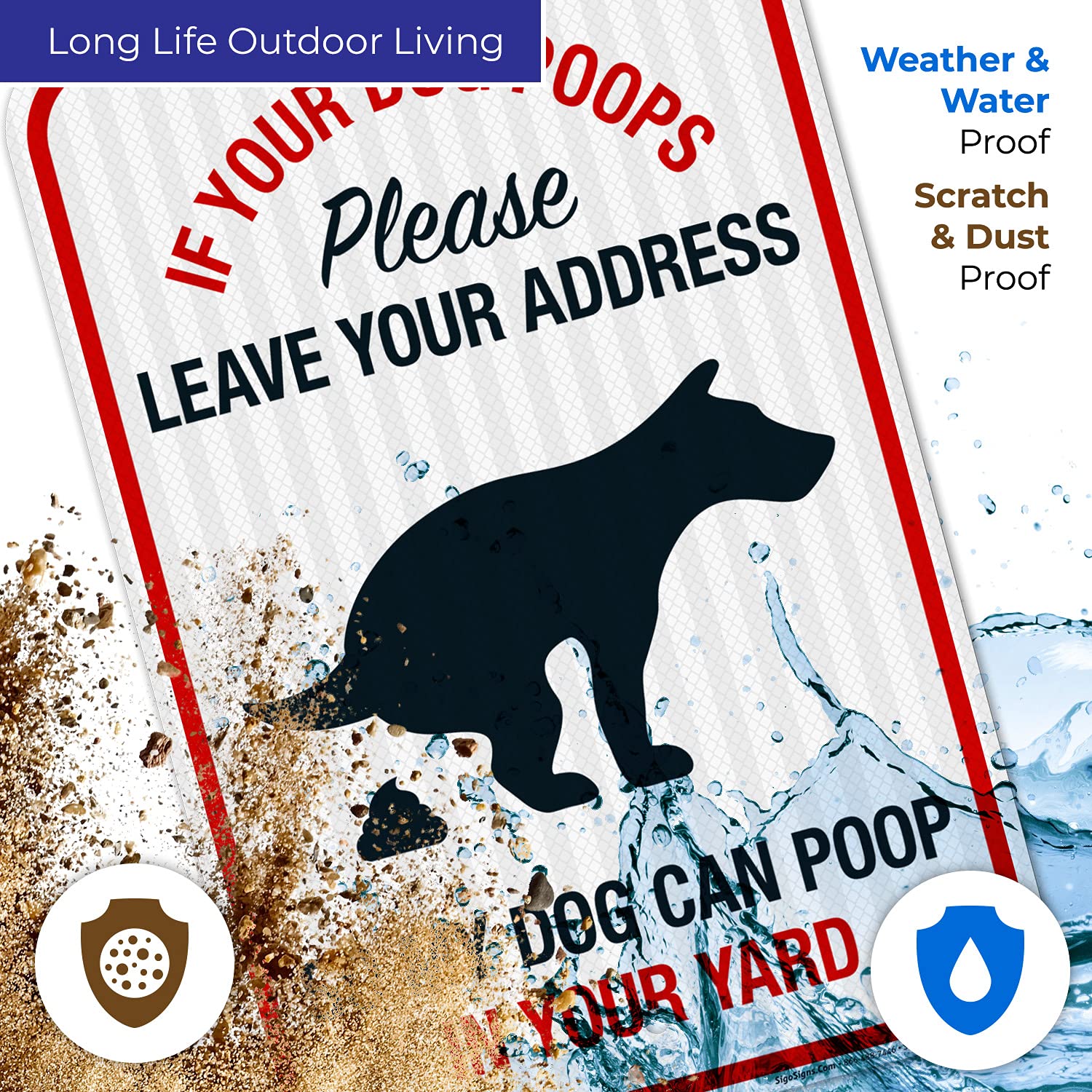 Please Leave Your Address So My Dog Can Poop in Your Yard 12x18 Inches, 3M EGP Reflective .063 Aluminum, Fade Resistant, Made in USA