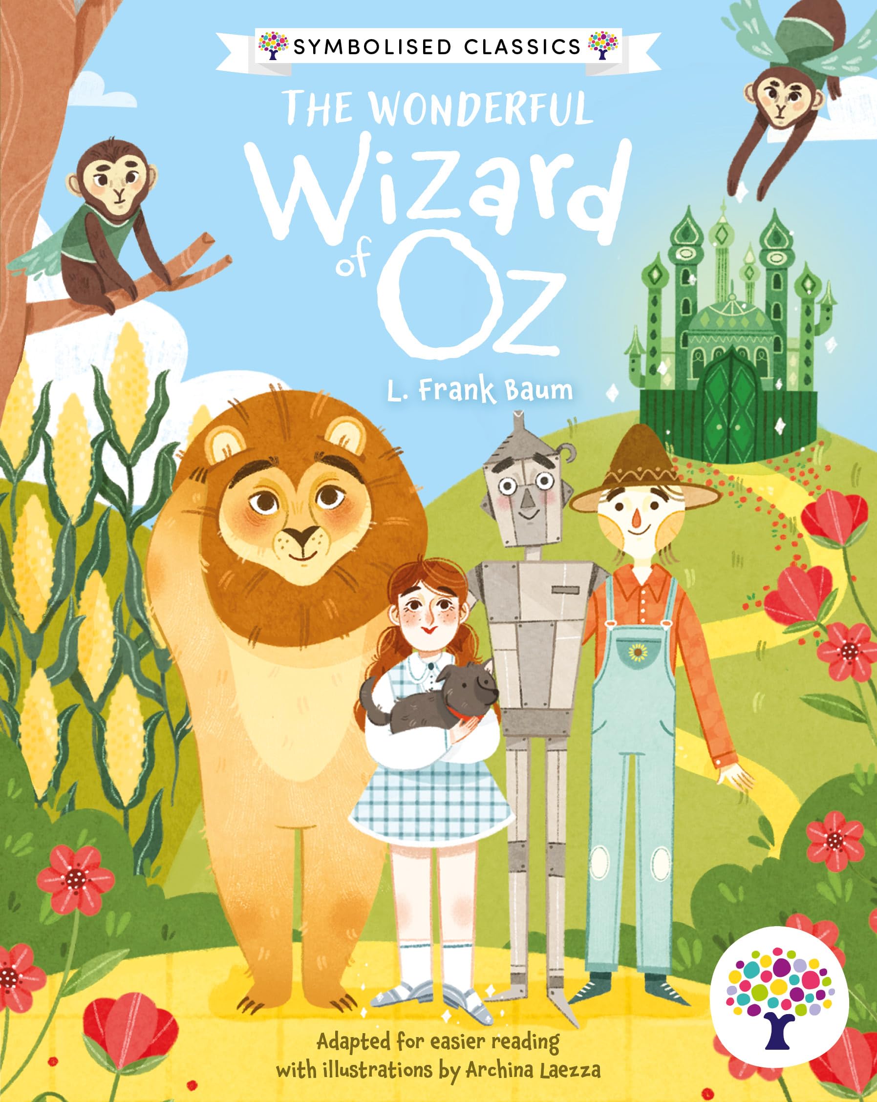 The Wonderful Wizard of Oz: Accessible Symbolised Edition - With Signing Video and Sensory Features Included: 2 (Symbolised Classics Reading Library: The Starter Collection (Series 1))