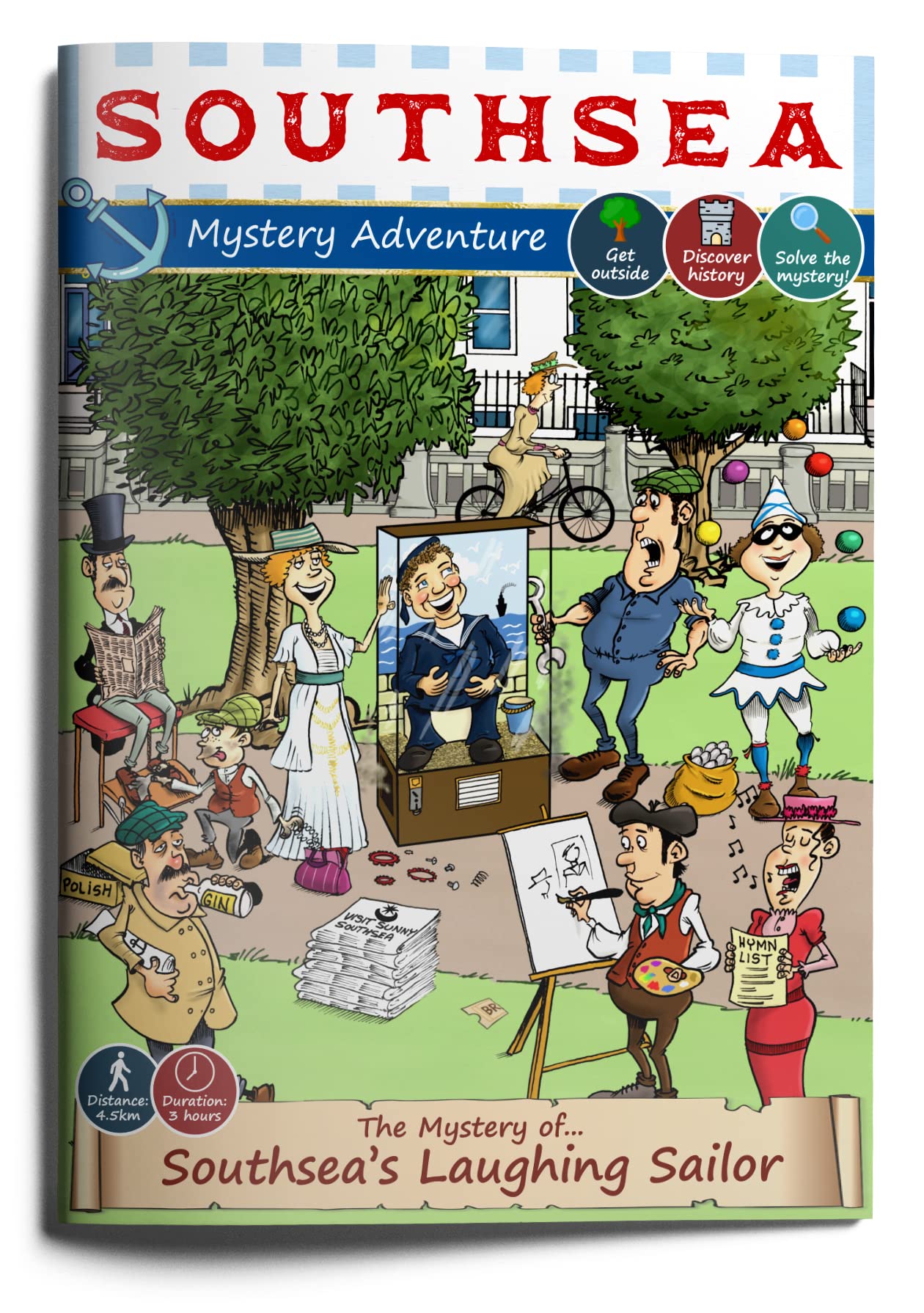 The Mystery of Southsea's Laughing Sailor: Southsea Treasure Hunt: Southsea Mystery Adventure Paperback – 1 July 2021