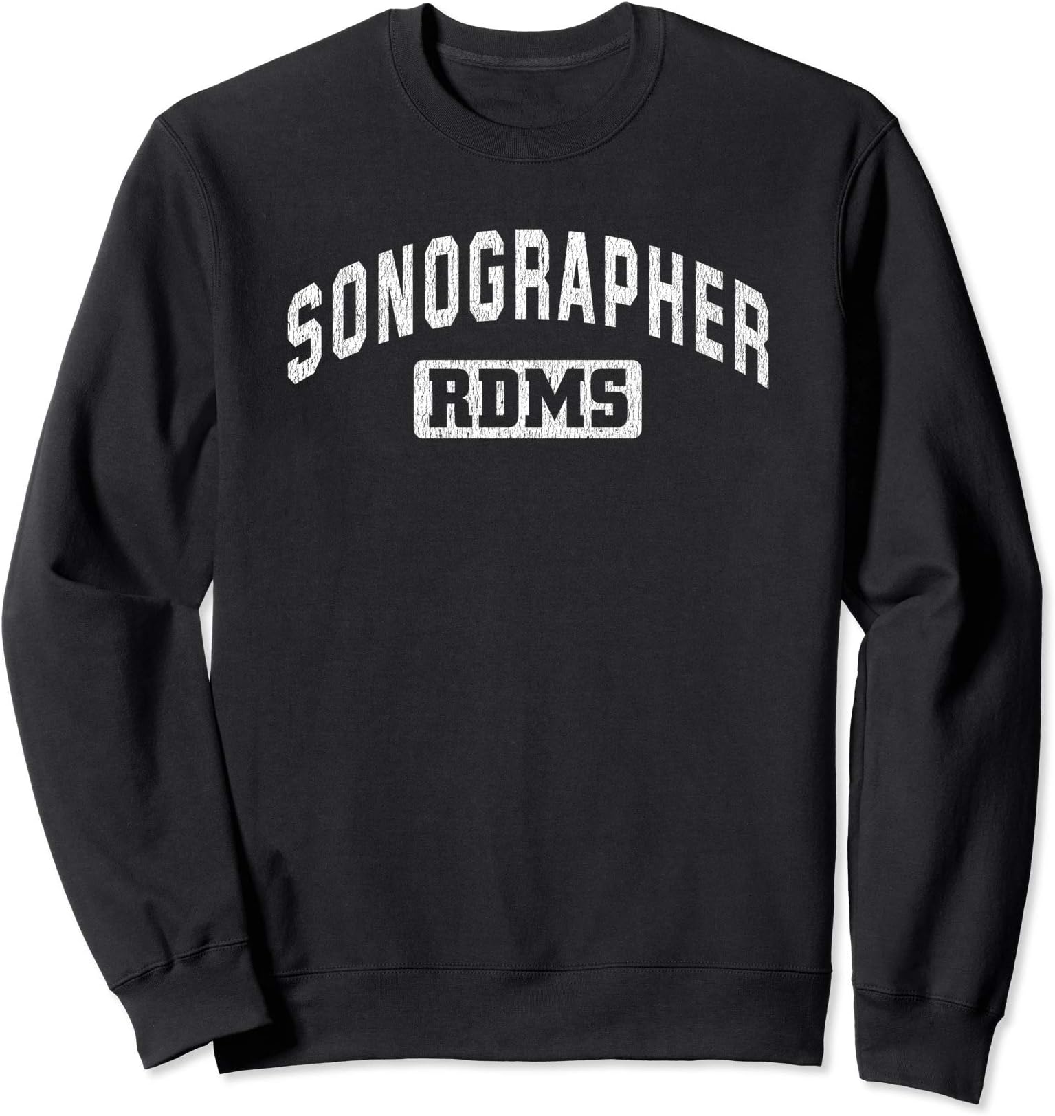 Sonographer RDMS Ultrasound Technician Gift Sweatshirt