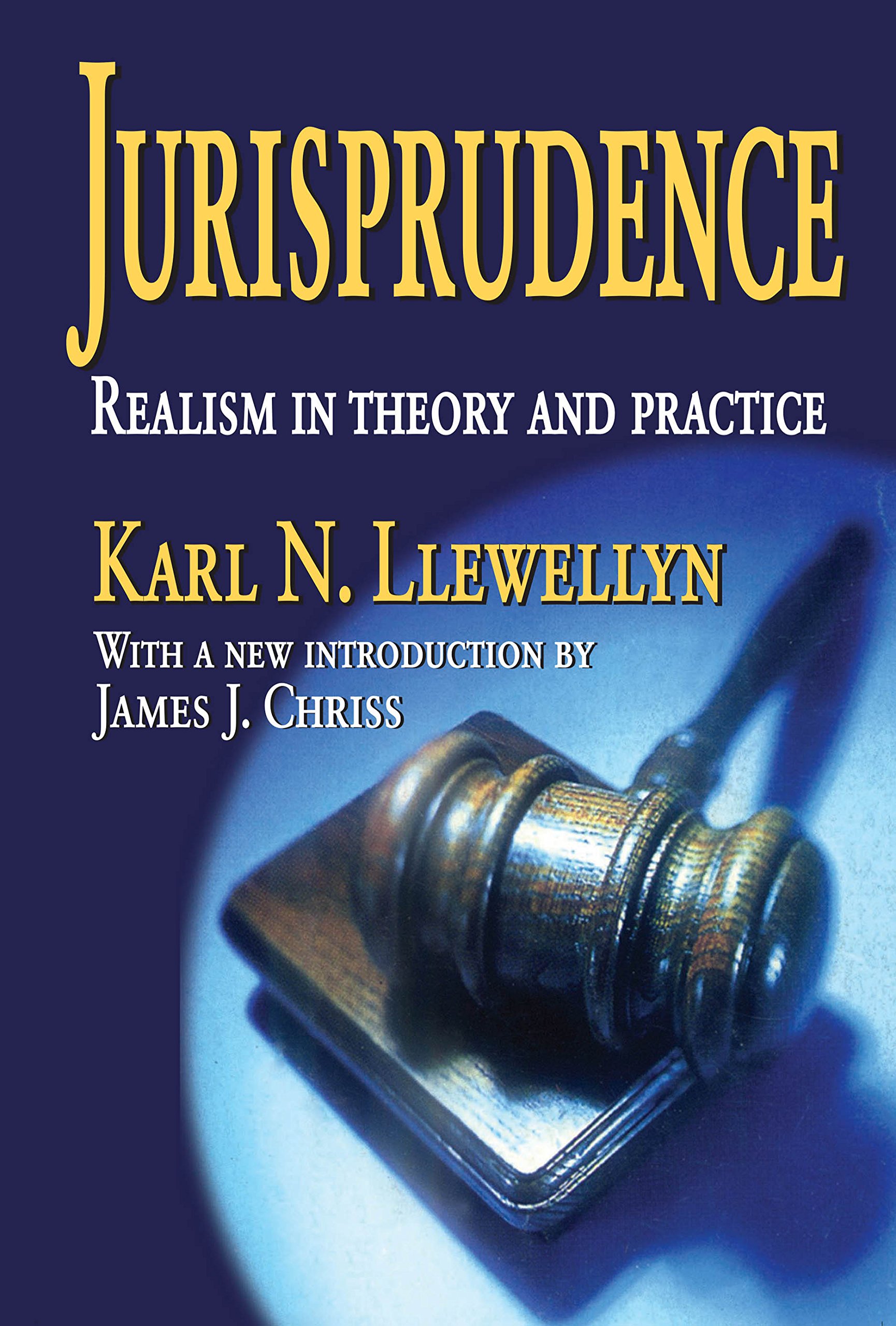 Jurisprudence: Realism in Theory and Practice