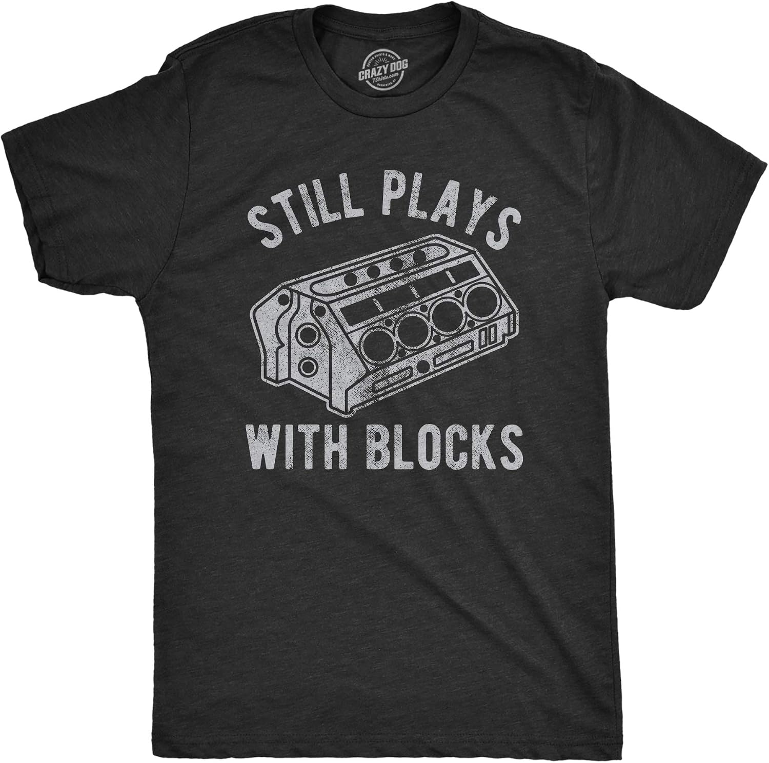 Mens Still Plays with Blocks T Shirt Funny Car Mechanic Racing Garage Graphic