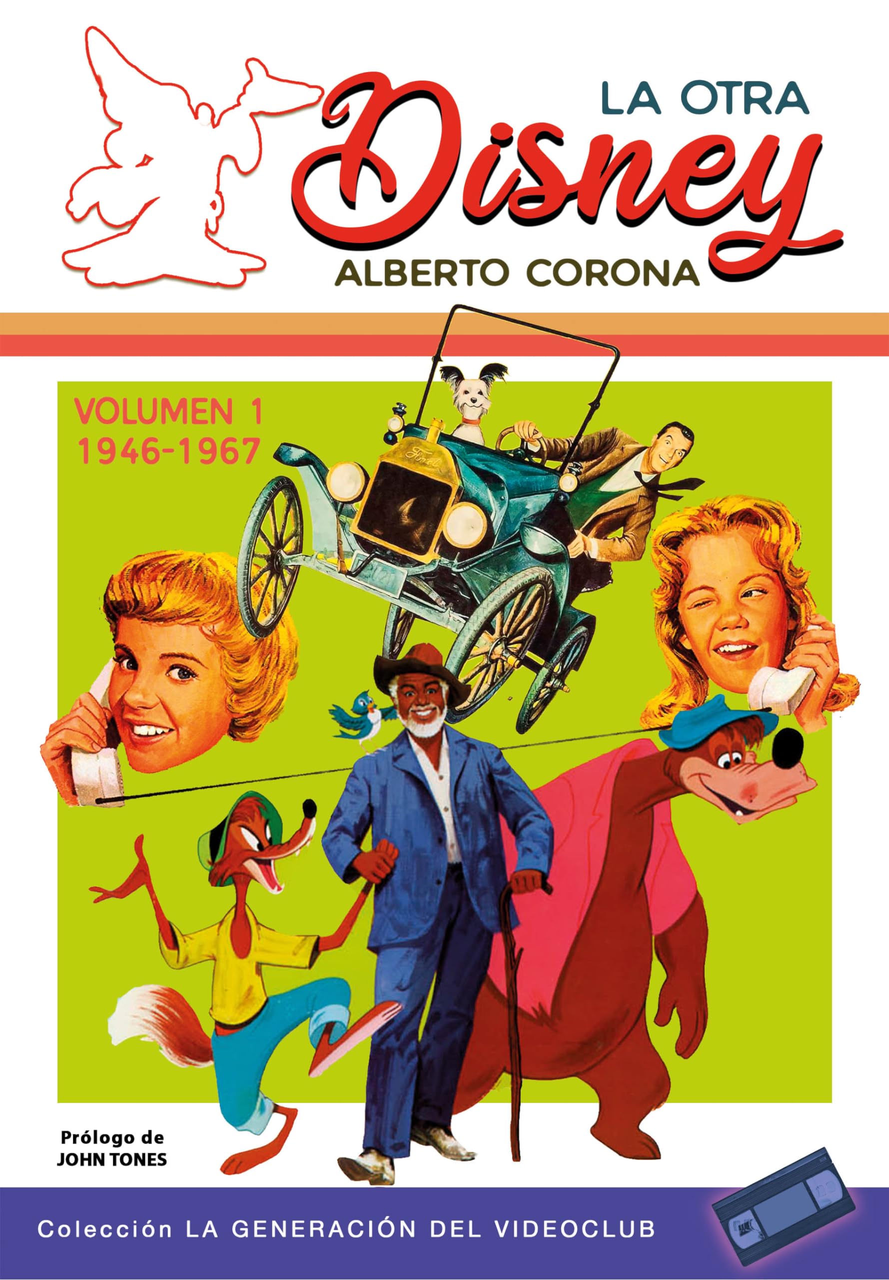 LA OTRA DISNEY VOL. 1 (1946 -1967) NUEVA EDICIÓN: 8 (La generación del Videoclub)