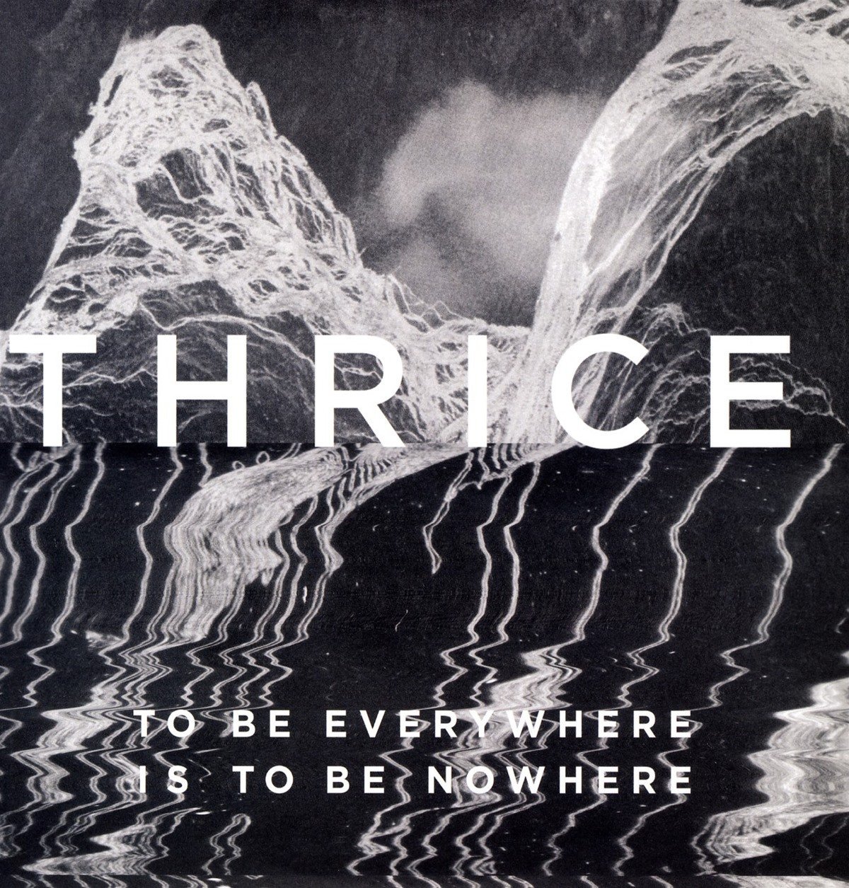 To Be Everywhere Is to Be Nowhere [VINYL]