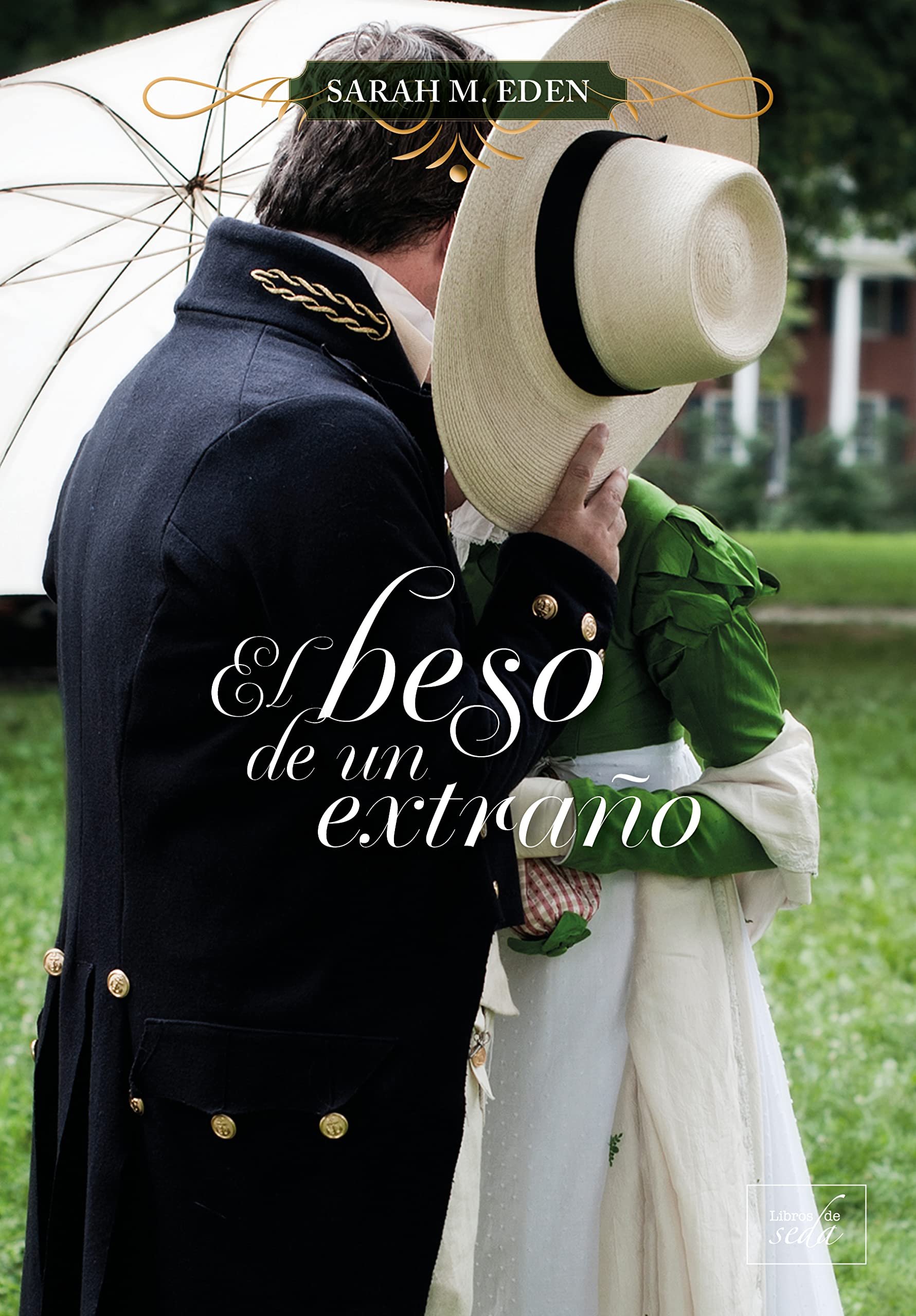 El beso de un extraño (Los hermanos Jonquil) (Spanish Edition)