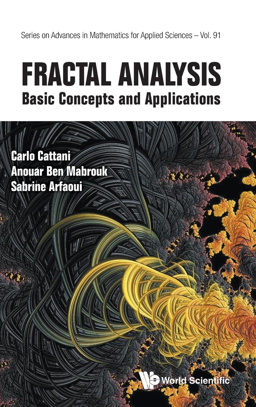 Fractal Analysis: Basic Concepts And Applications (Series On Advances In Mathematics For Applied Sciences)