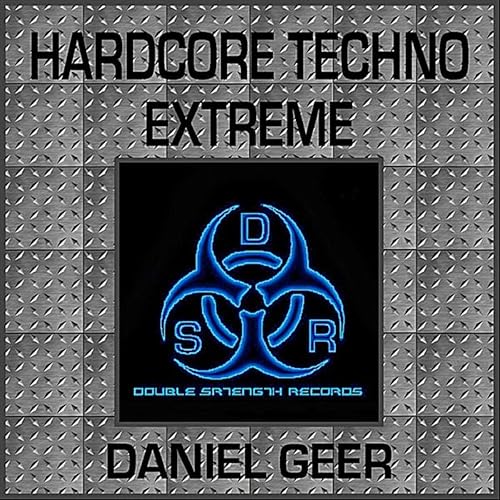 Hardcore Techno Extreme by Daniel Geer on Amazon Music