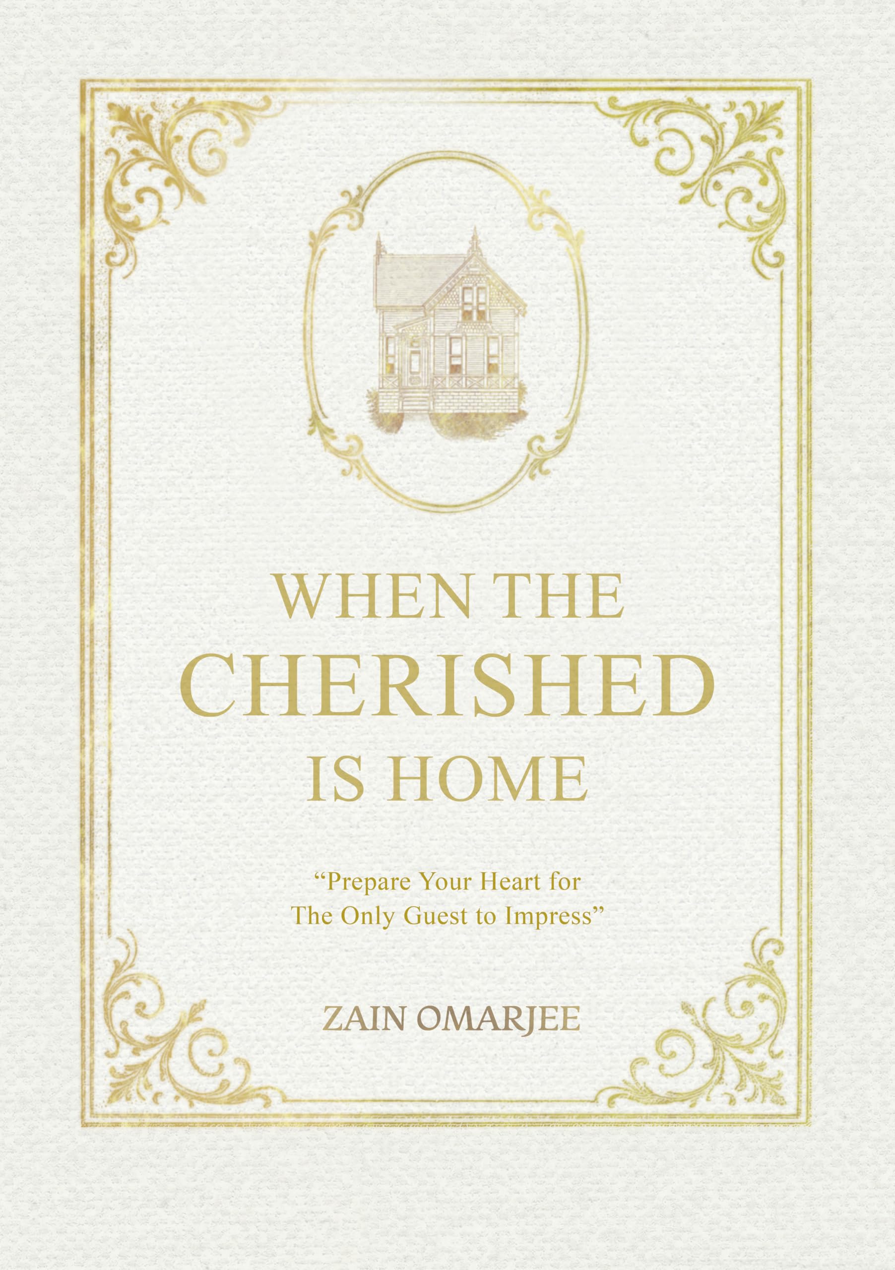 When The Cherished Is Home Zain Omarjee retrouver la sérénité chez soi guide anglais