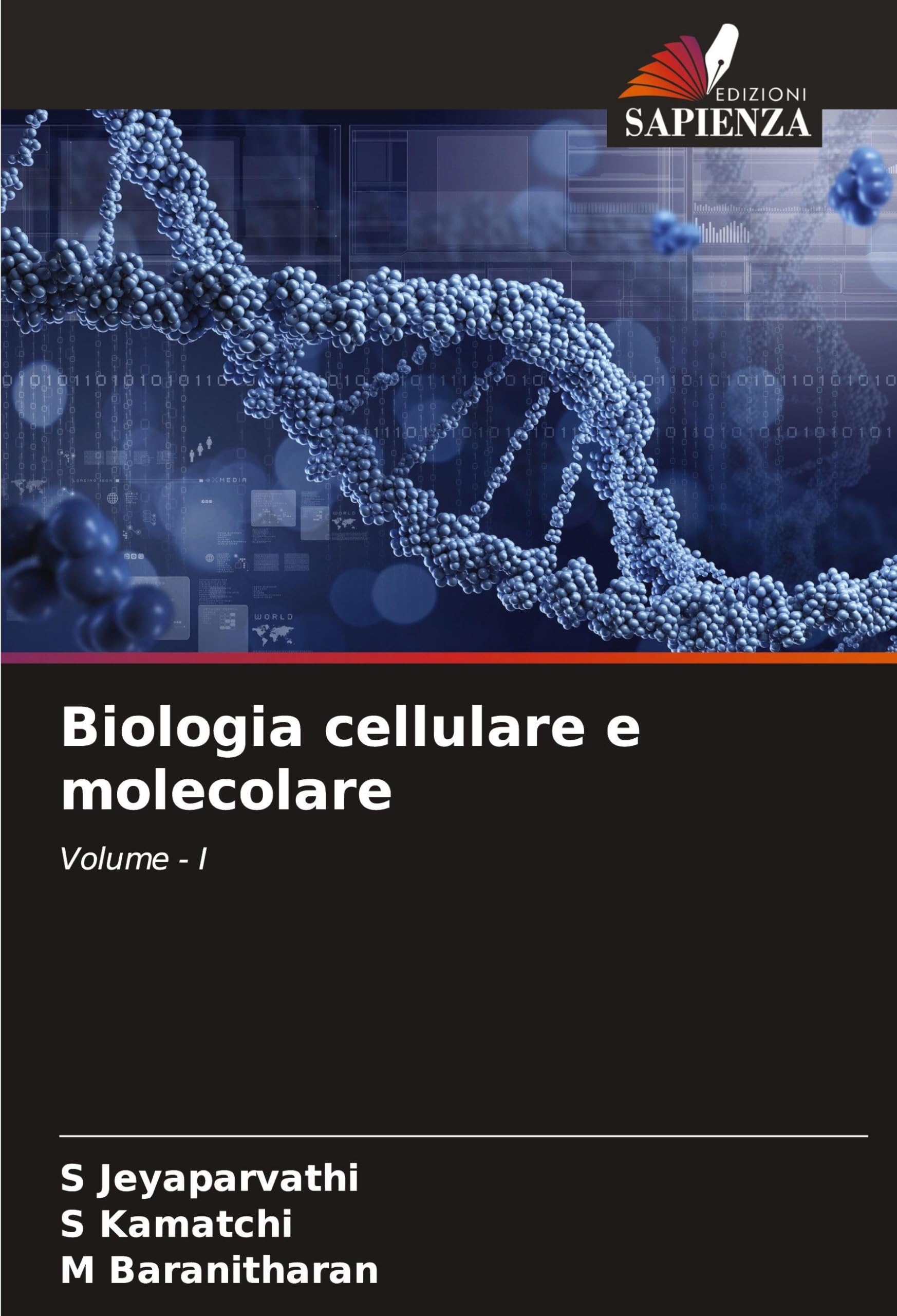 Biologia cellulare e molecolare: Volume - I