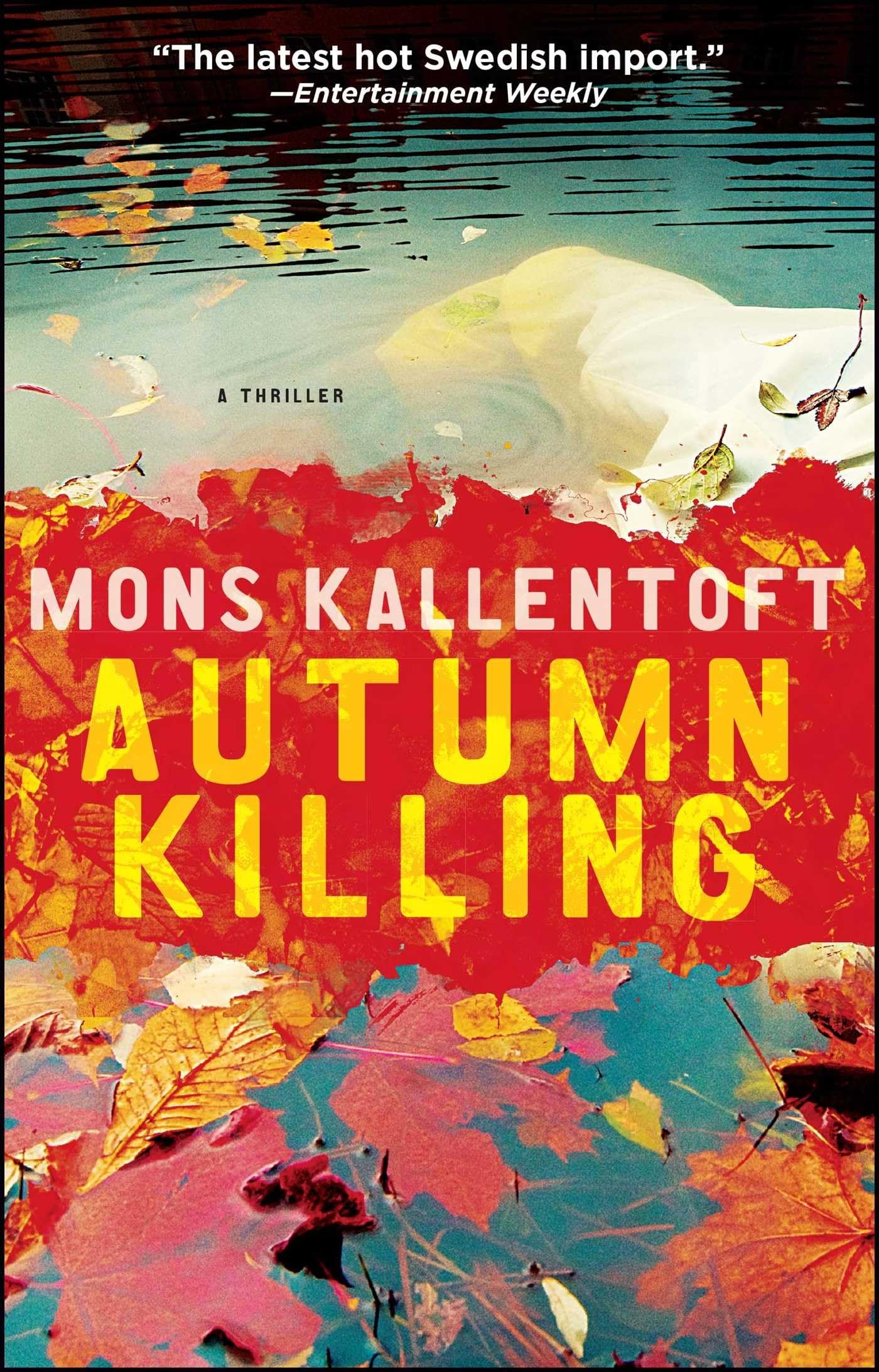 Buy Autumn Killing: A Thriller: 3 (Malin Fors) — BookShops.in