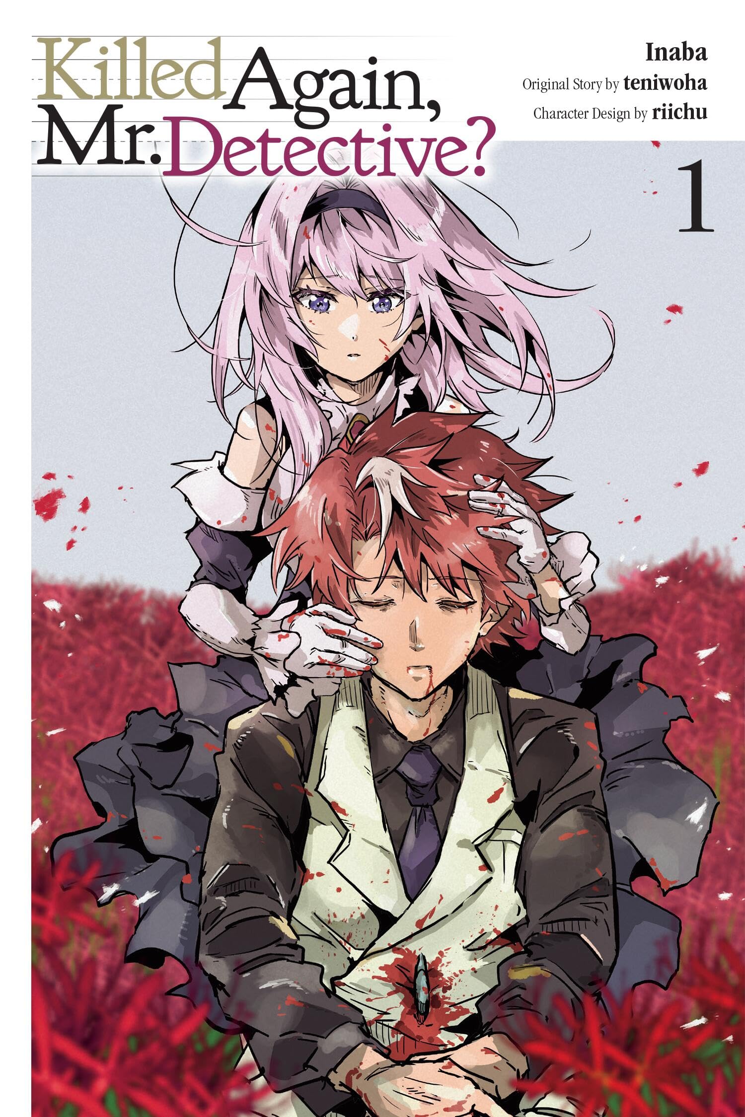 Killed Again, Mr. Detective?, Vol. 1 by Inaba Paperback