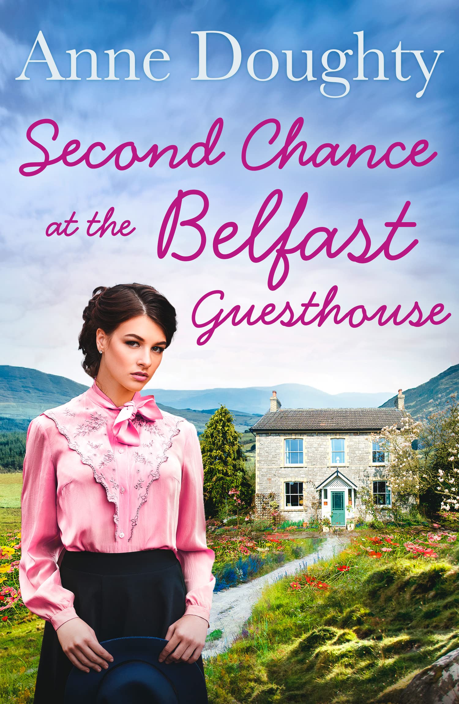 Second Chance at the Belfast Guesthouse: An emotional rural Irish family saga, for fans of Katie Flynn
