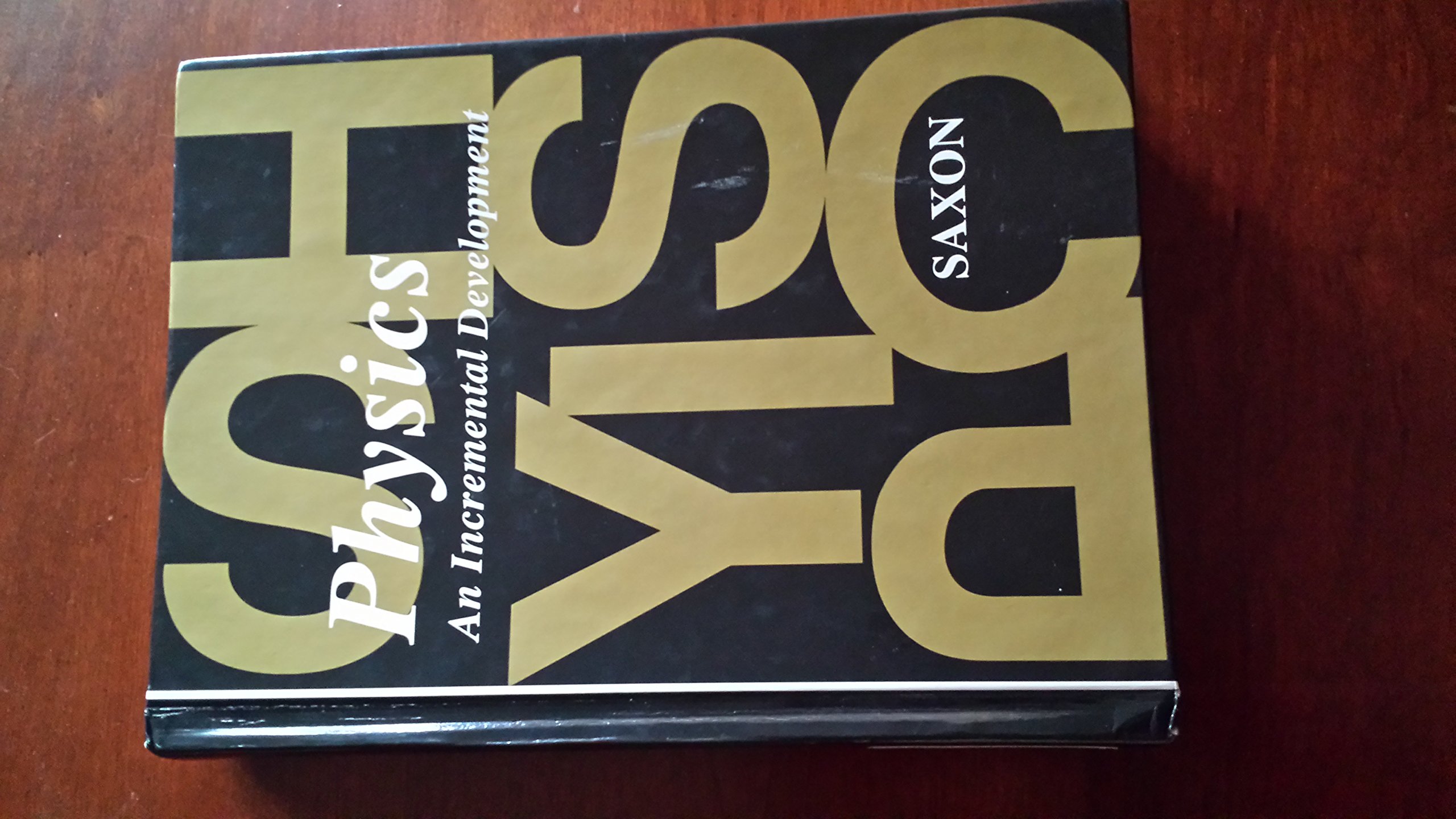 Student Edition 1993: First Edition (Saxon Physics)