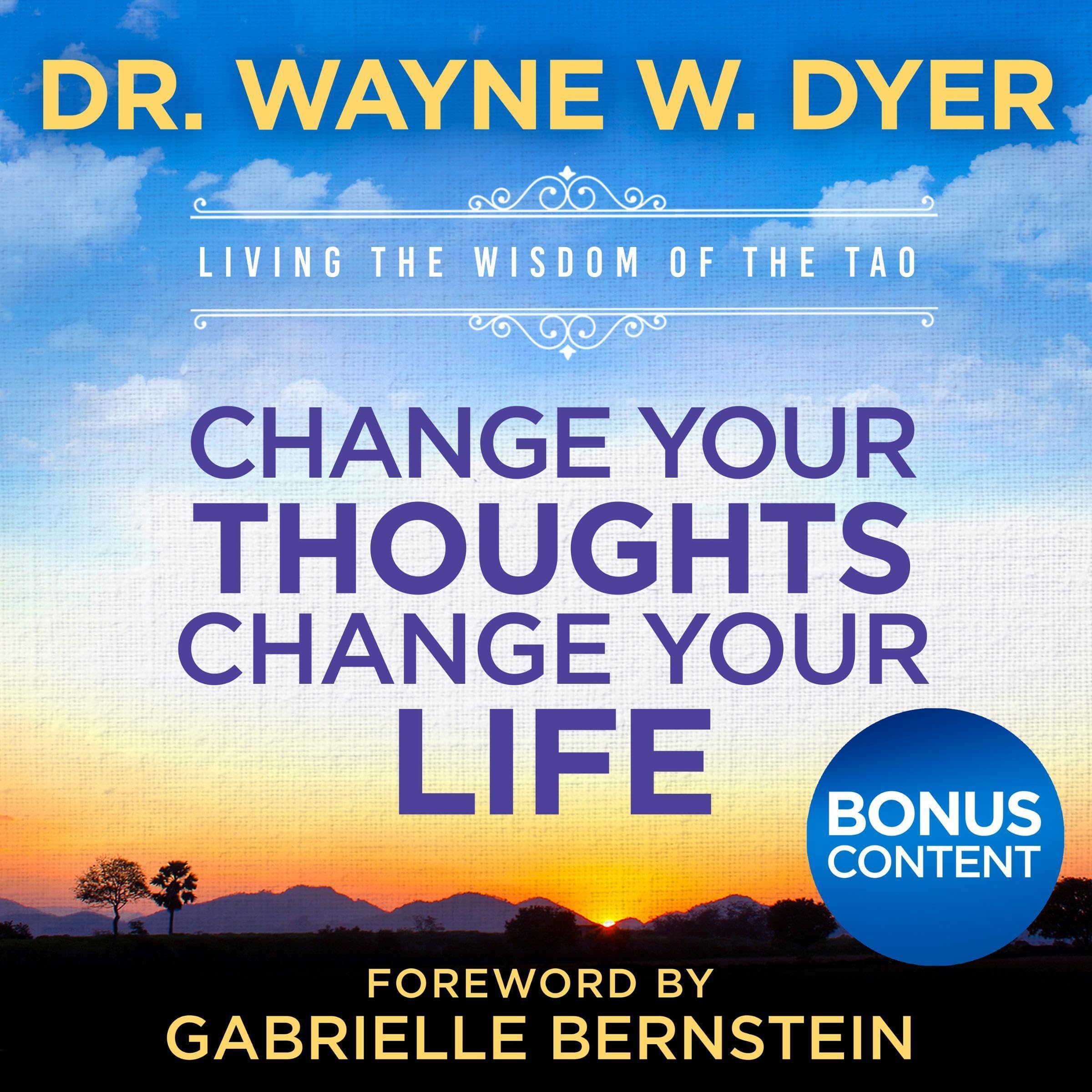 Change Your Thoughts—Change Your Life (Special Edition with Bonuses)