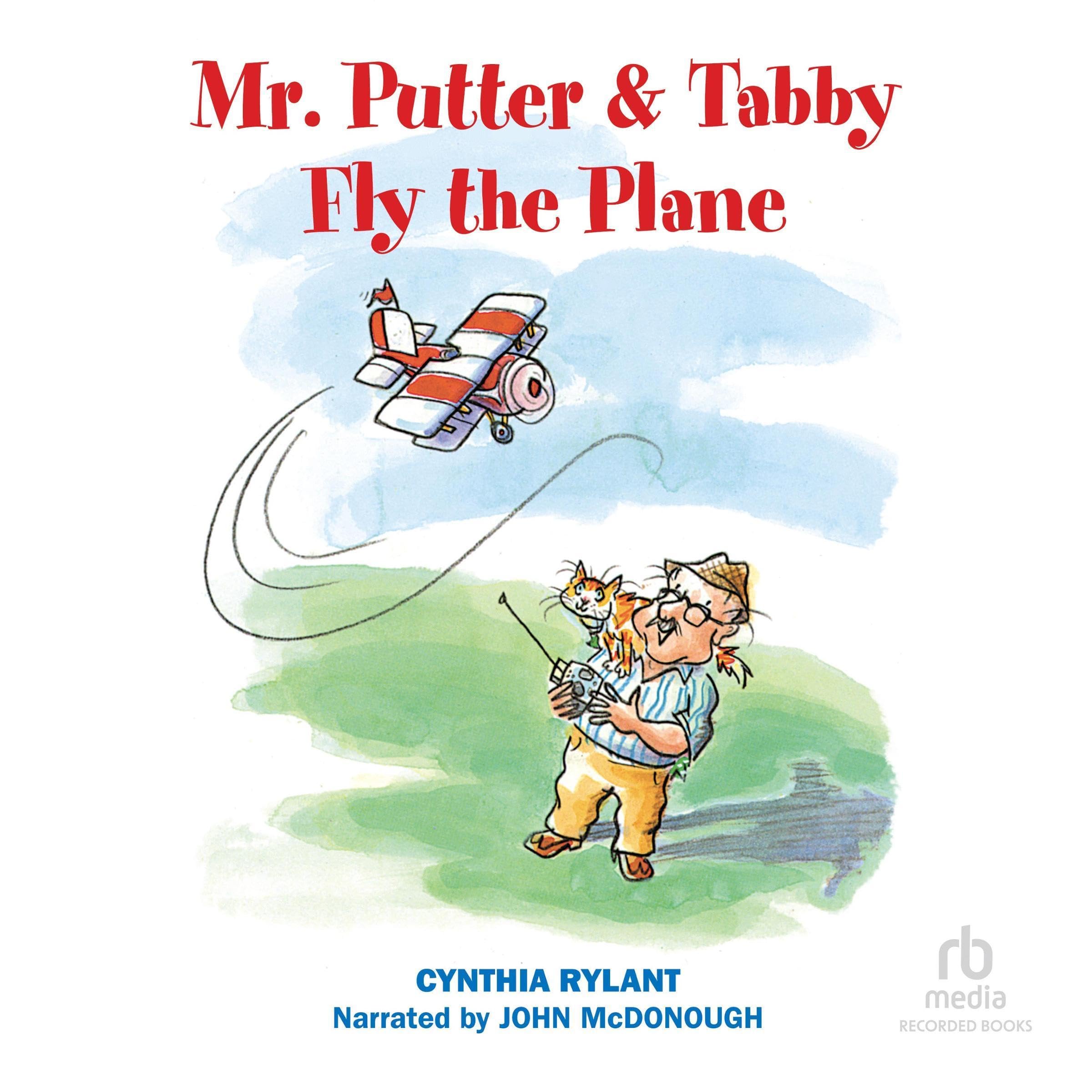 Mr. Putter and Tabby Fly the Plane