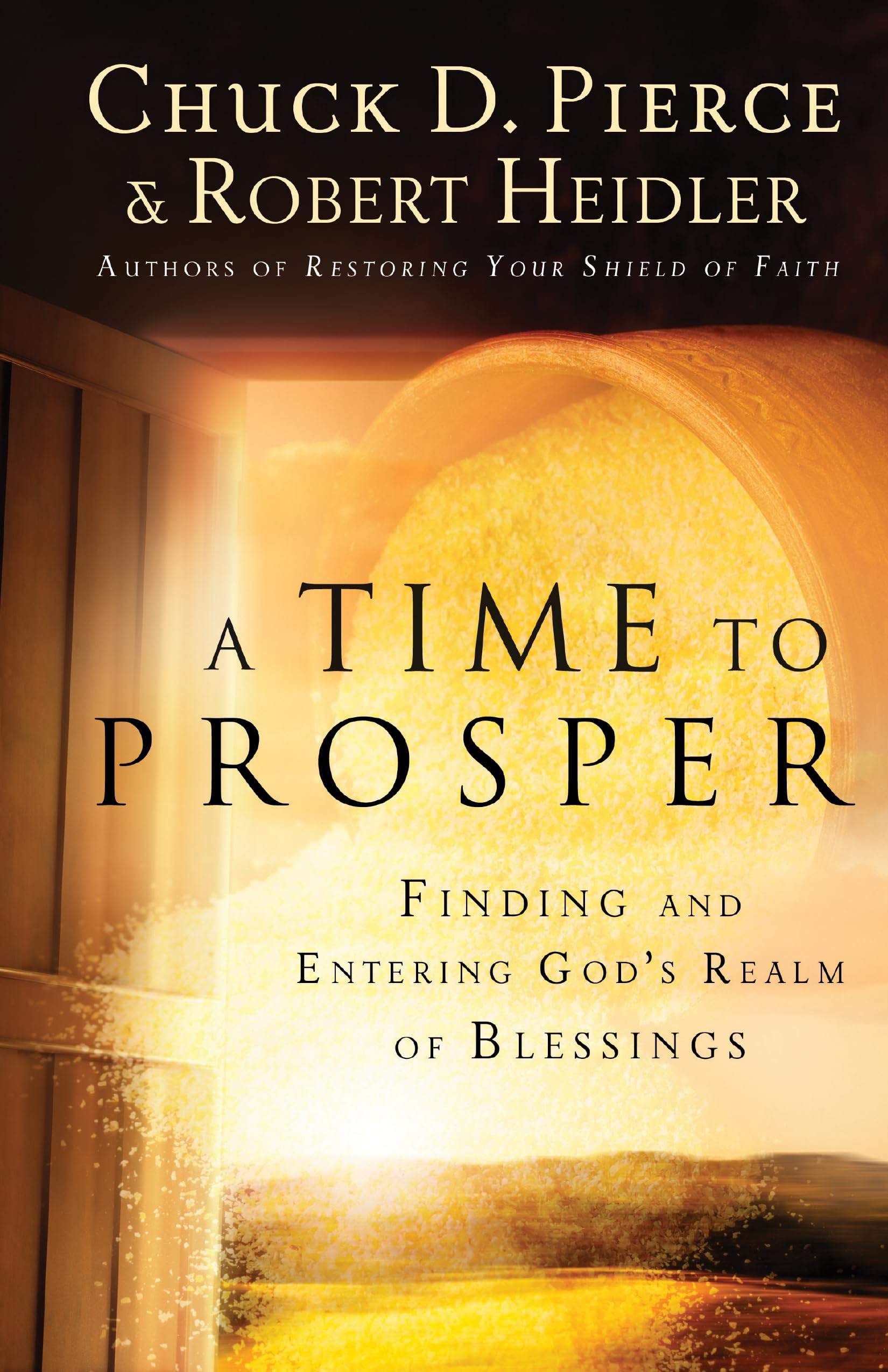 Time to Prosper: Finding and Entering God's Realm of Blessings