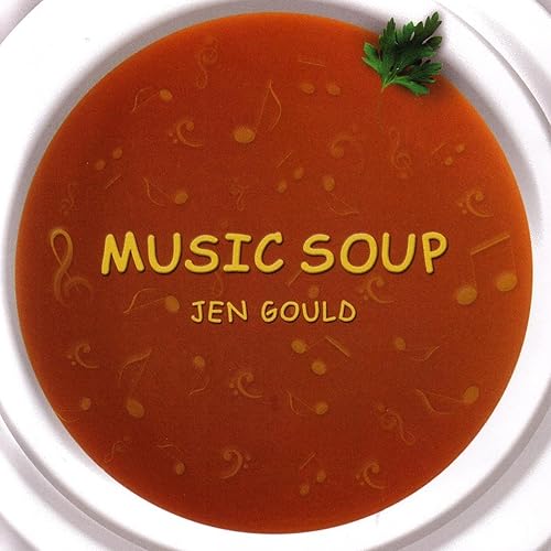 Music Soup by Jen Gould on Amazon Music Amazon.co.uk
